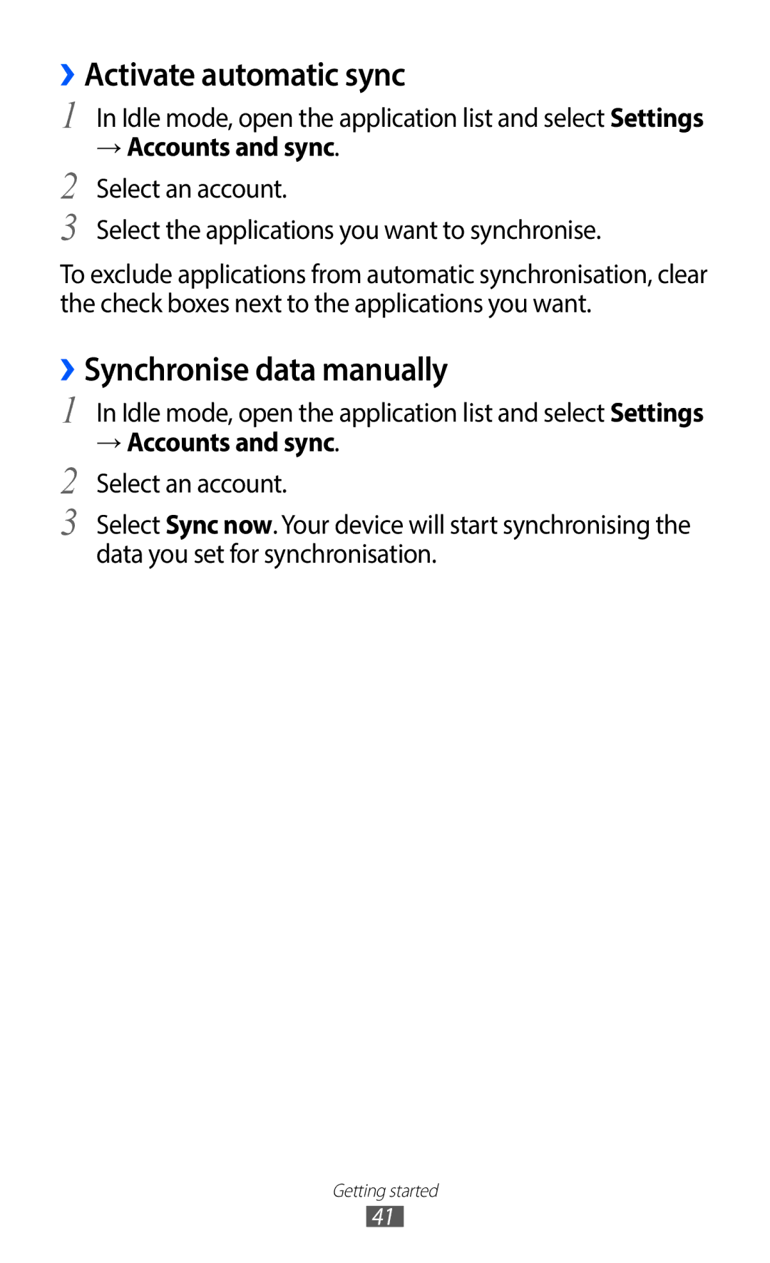 Samsung GT-I9100LKNATL, GT-I9100LKNFTM, GT-I9100RWNLPM ››Activate automatic sync, ››Synchronise data manually 