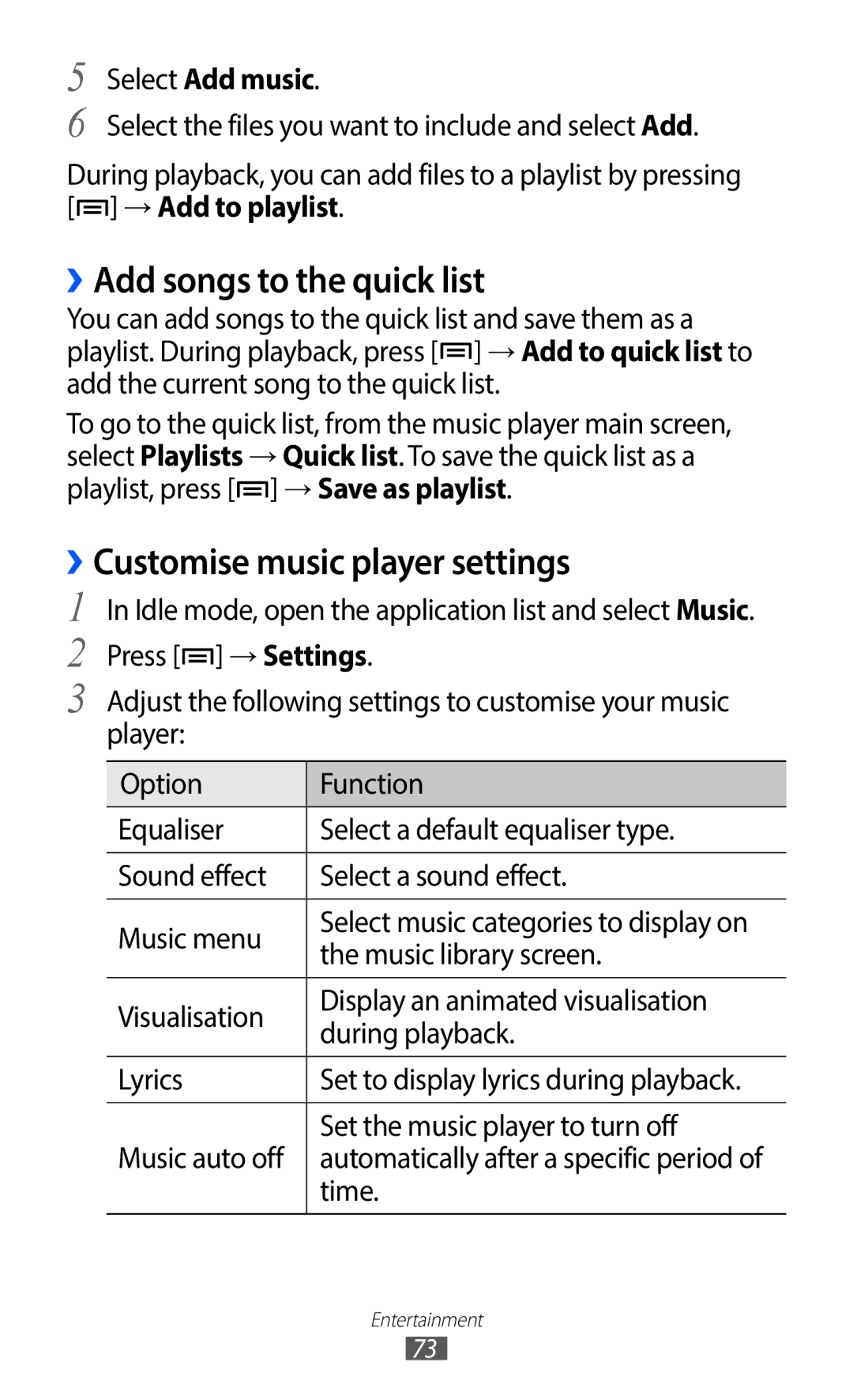 Samsung GT-I9100RWNBOG, GT-I9100LKNFTM ››Add songs to the quick list, ››Customise music player settings, Select Add music 