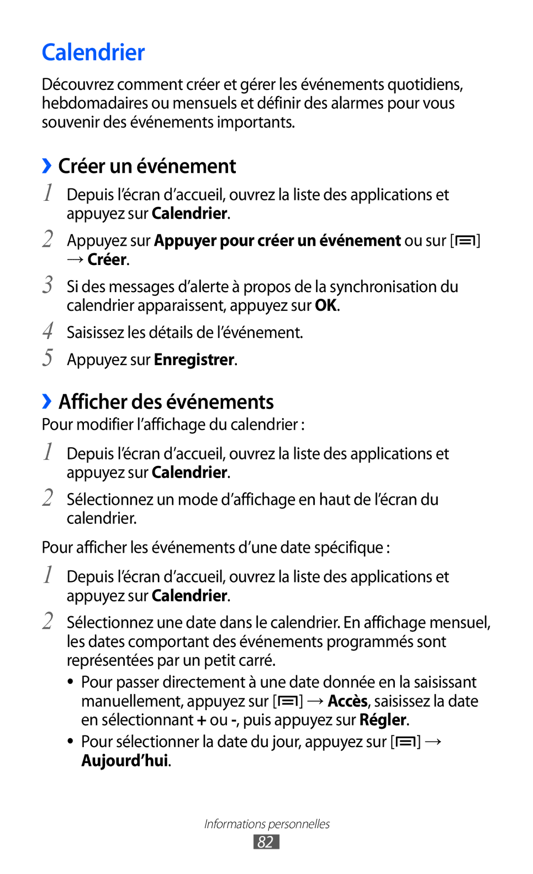 Samsung GT-I9100LKNBOG, GT-I9100LKNFTM, GT-I9100RWNLPM Calendrier, ››Créer un événement, ››Afficher des événements, → Créer 