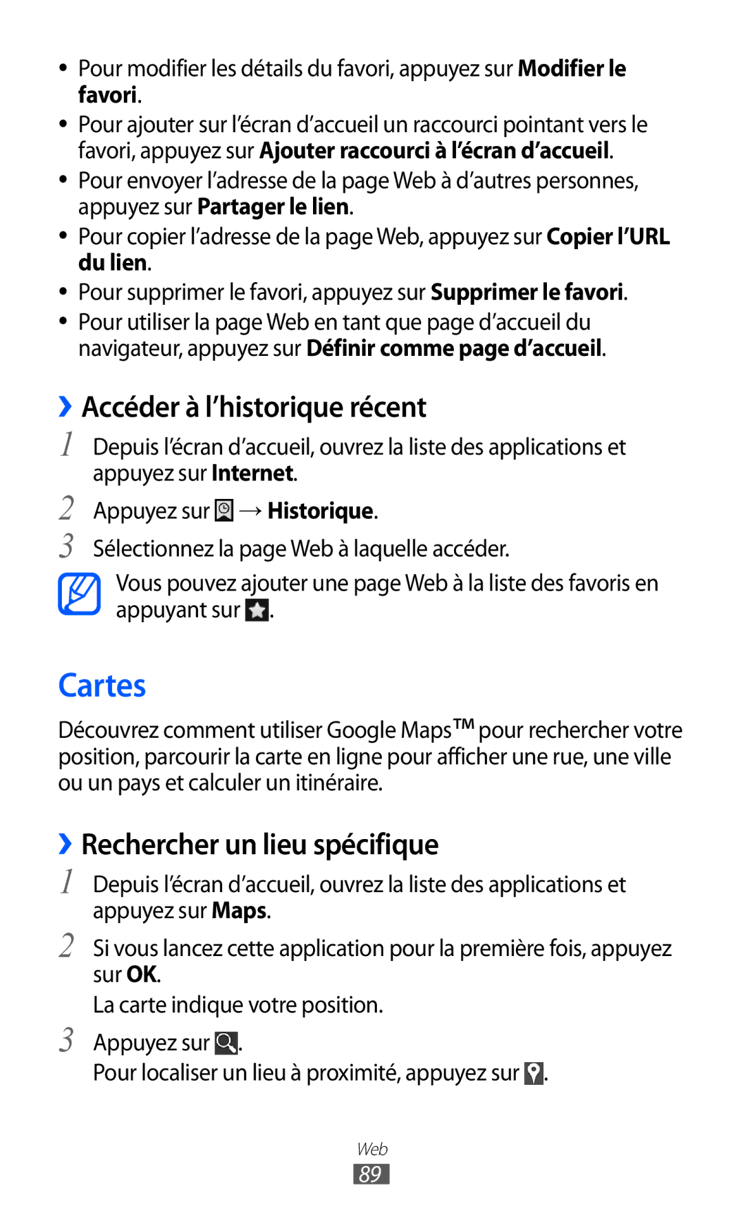 Samsung GT-I9100LKNSFR, GT-I9100LKNFTM manual Cartes, ››Accéder à l’historique récent, ››Rechercher un lieu spécifique 