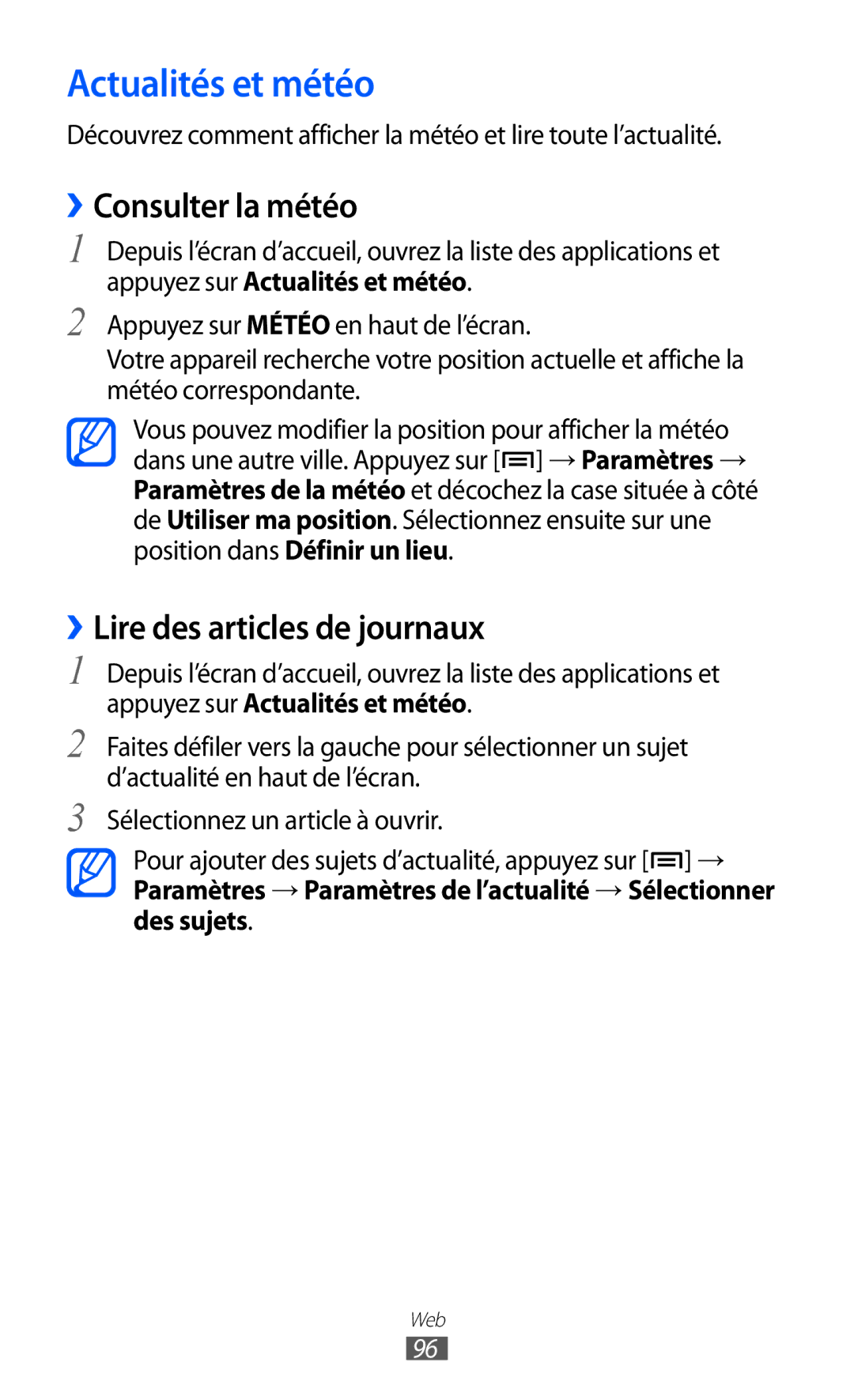 Samsung GT-I9100SWNSFR, GT-I9100LKNFTM manual Actualités et météo, ››Consulter la météo, ››Lire des articles de journaux 