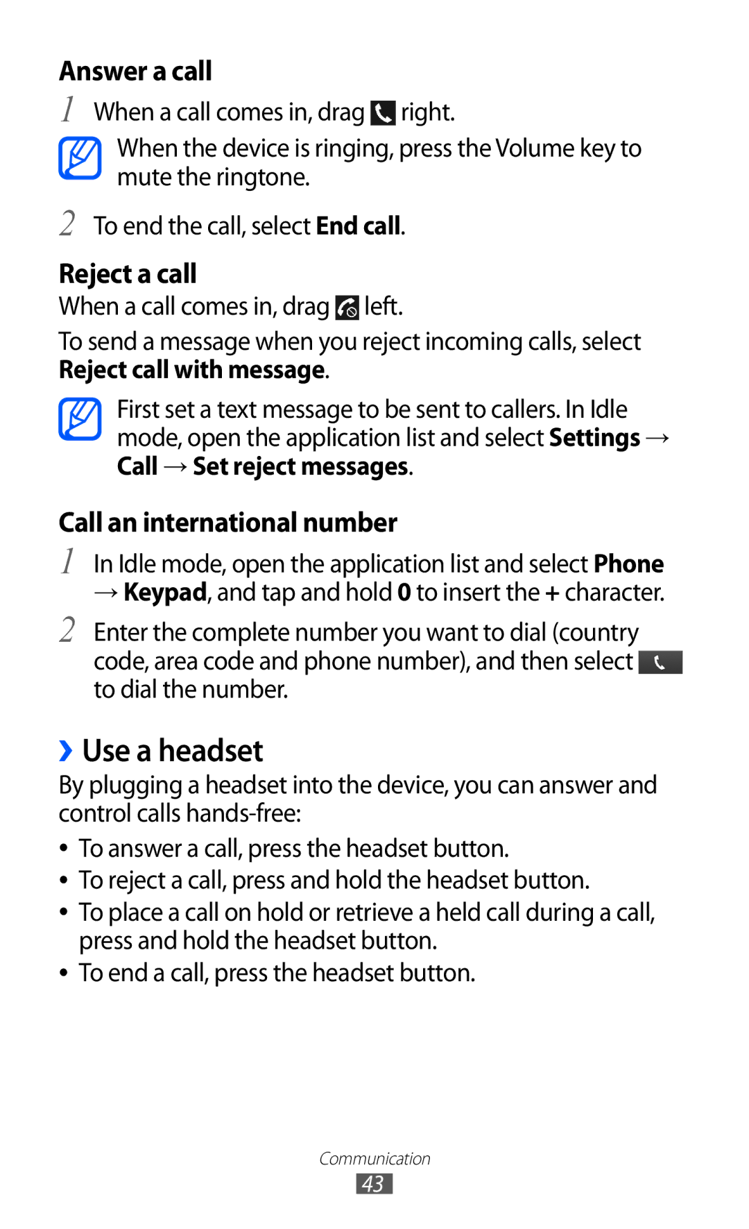 Samsung GT-I9100OIGPAK, GT-I9100LKWKSA, GT-I9100LKWXSG, GT-I9100OIGBTC, GT-I9100LKGTHR manual ››Use a headset, Answer a call 