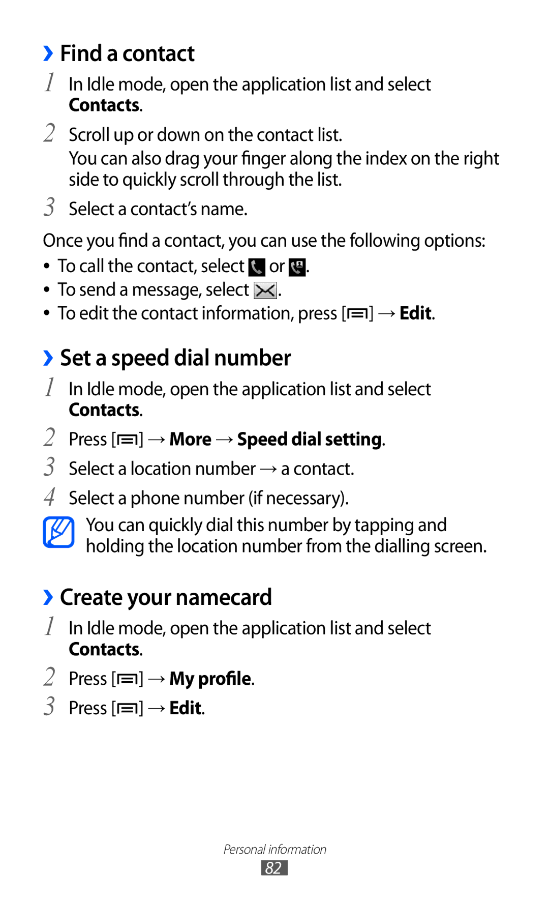 Samsung GT-I9100LKGTHR, GT-I9100LKWKSA, GT-I9100LKWXSG ››Find a contact, ››Set a speed dial number, ››Create your namecard 