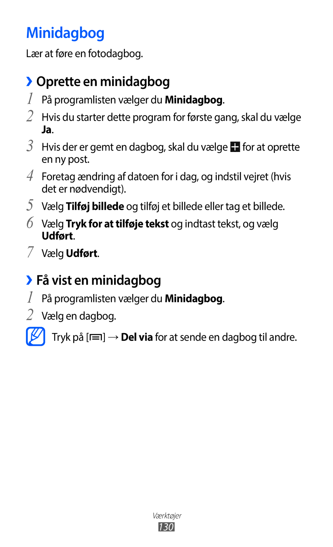 Samsung GT-I9100RWAHTD, GT-I9100RWANEE, GT-I9100OIANEE manual Minidagbog, ››Oprette en minidagbog, ››Få vist en minidagbog 