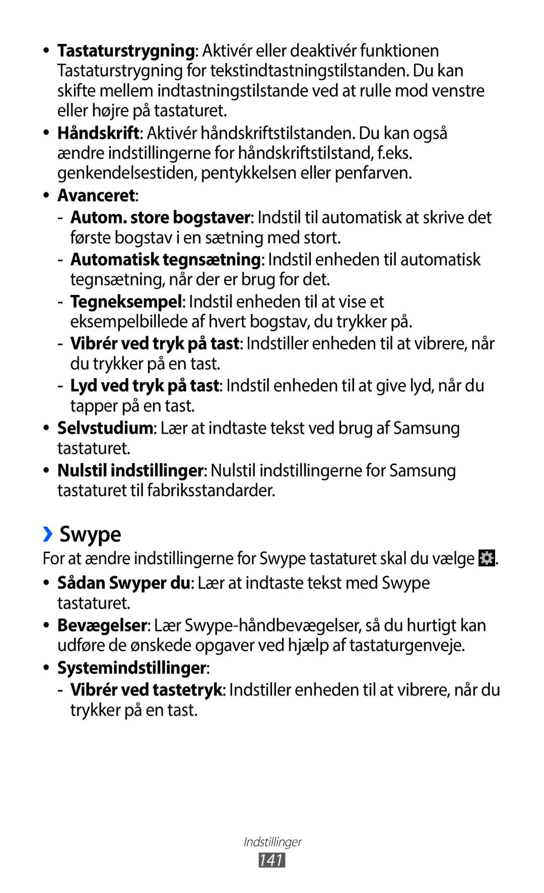 Samsung GT-I9100RWANEE ››Swype, Avanceret, Sådan Swyper du Lær at indtaste tekst med Swype tastaturet, Systemindstillinger 