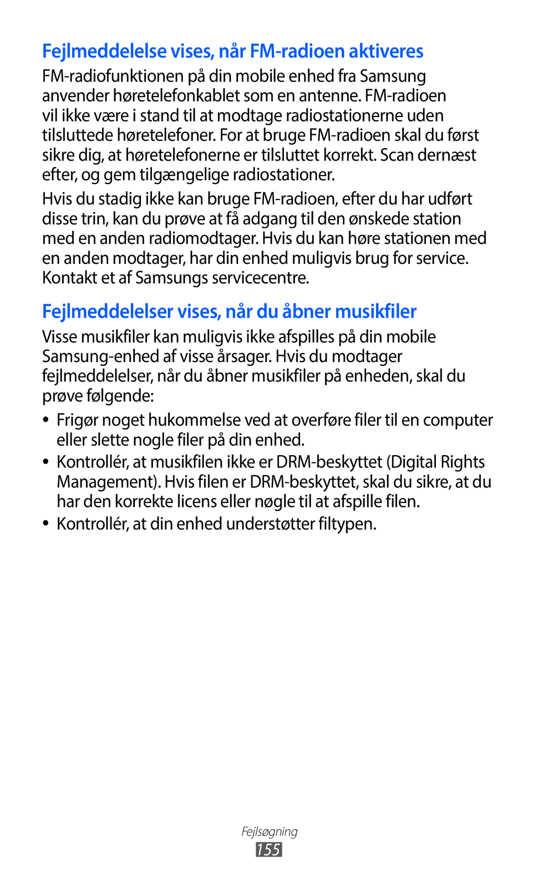Samsung GT-I9100RWAHTD Fejlmeddelelse vises, når FM-radioen aktiveres, Kontrollér, at din enhed understøtter filtypen 