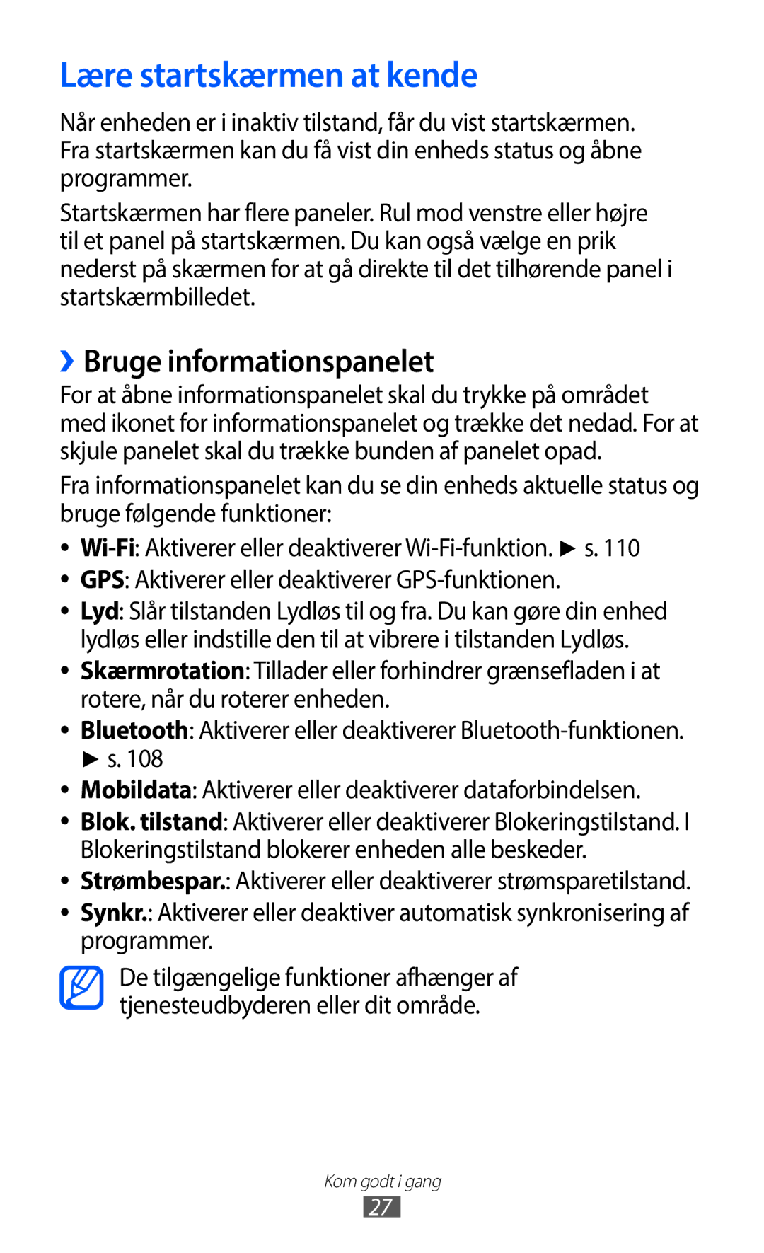 Samsung GT-I9100OIANEE, GT-I9100RWAHTD, GT-I9100RWANEE manual Lære startskærmen at kende, ››Bruge informationspanelet 
