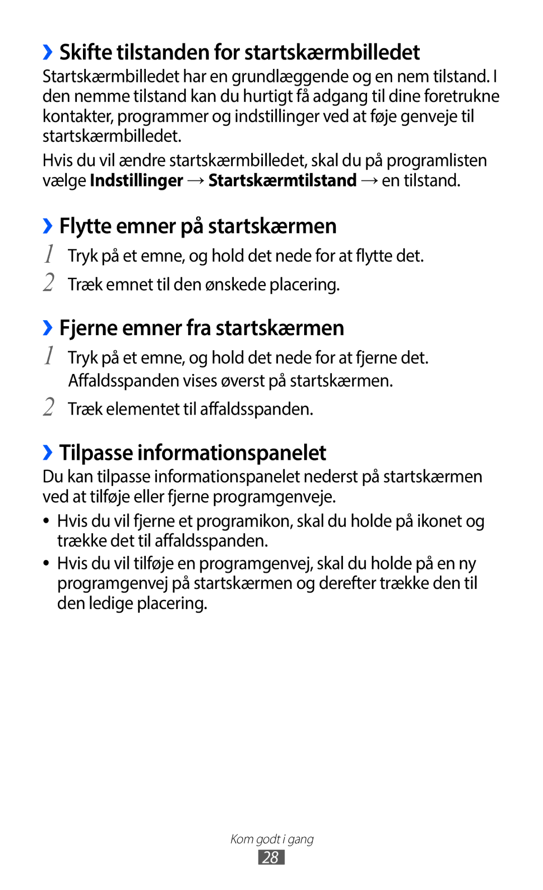 Samsung GT-I9100LKAHTD, GT-I9100RWAHTD manual ››Skifte tilstanden for startskærmbilledet, ››Flytte emner på startskærmen 