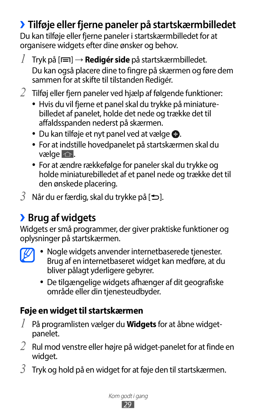 Samsung GT-I9100LKANEE, GT-I9100RWAHTD manual ››Brug af widgets, ››Tilføje eller fjerne paneler på startskærmbilledet 