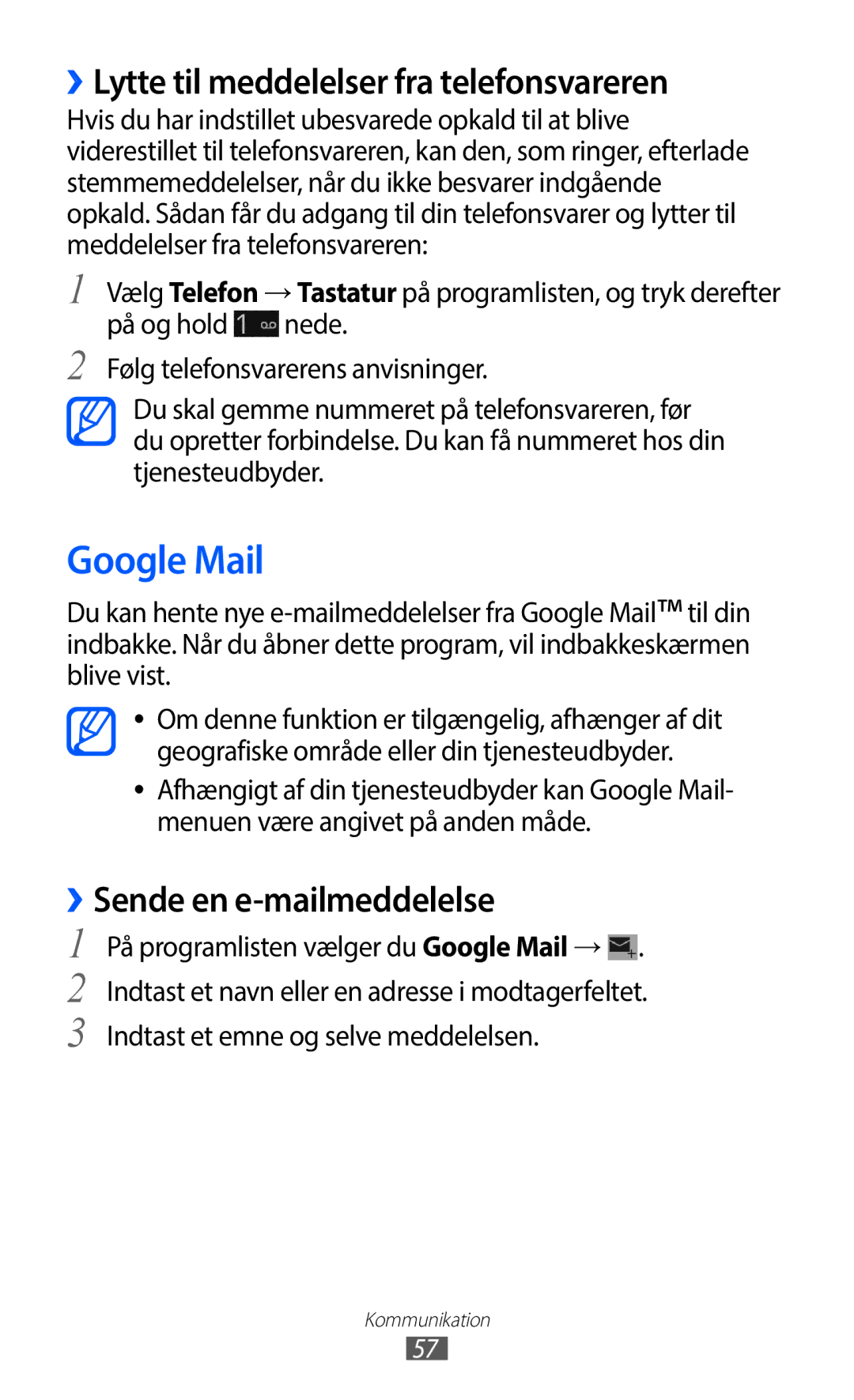 Samsung GT-I9100OIANEE manual Google Mail, ››Lytte til meddelelser fra telefonsvareren, ››Sende en e-mailmeddelelse 