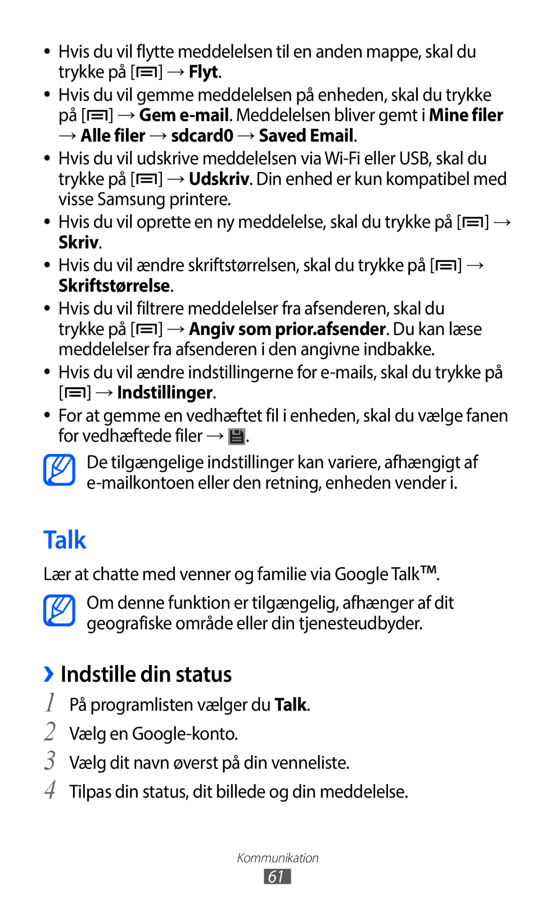 Samsung GT-I9100RWANEE, GT-I9100RWAHTD, GT-I9100OIANEE Talk, ››Indstille din status, → Alle filer →sdcard0 →Saved Email 