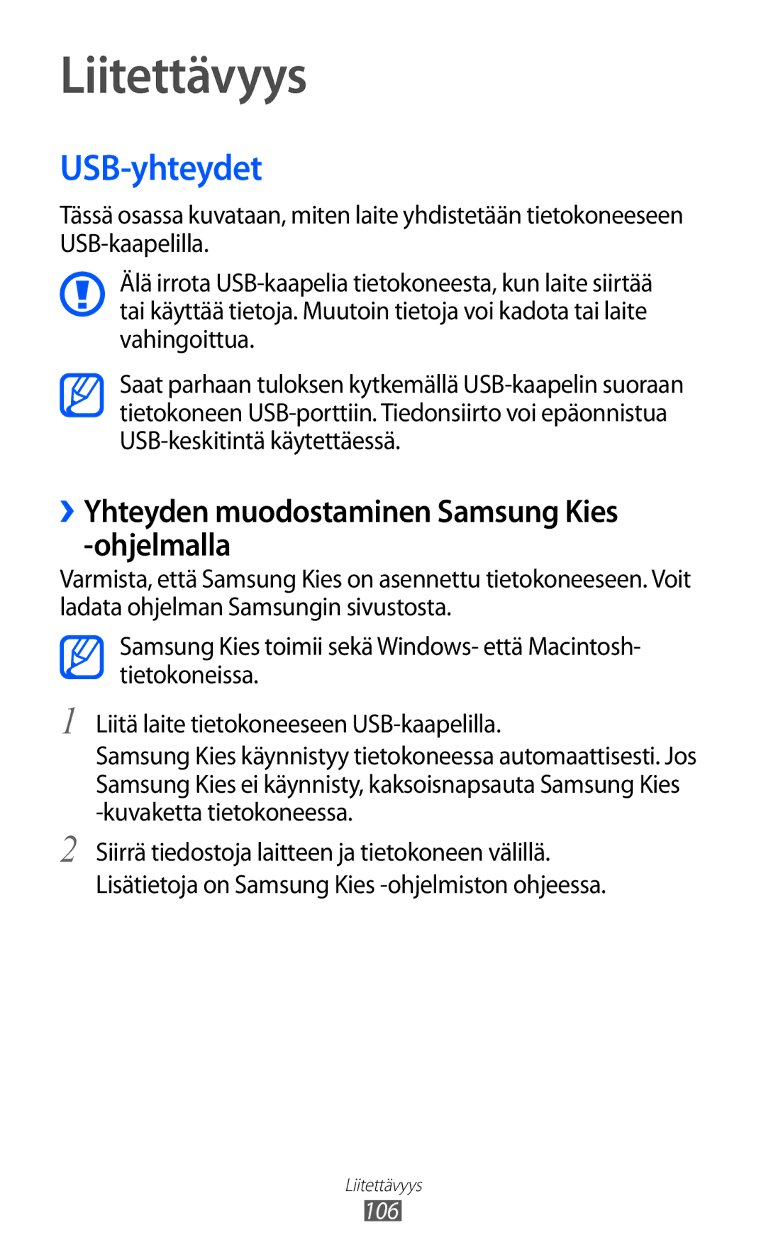 Samsung GT-I9100RWANEE, GT-I9100RWAHTD manual Liitettävyys, USB-yhteydet, ››Yhteyden muodostaminen Samsung Kies -ohjelmalla 