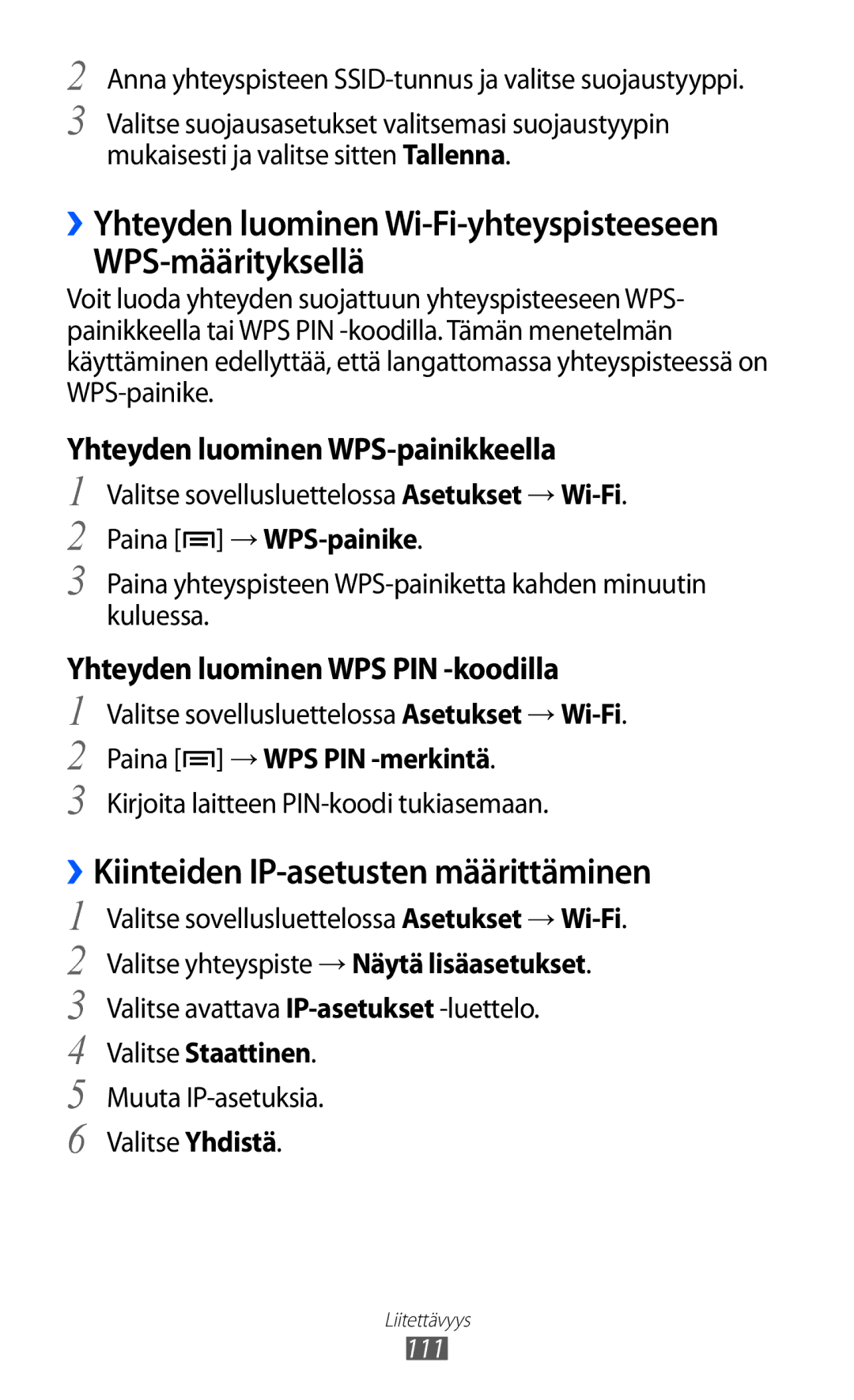 Samsung GT-I9100RWANEE WPS-määrityksellä, ››Kiinteiden IP-asetusten määrittäminen, Paina →WPS-painike, Valitse Staattinen 