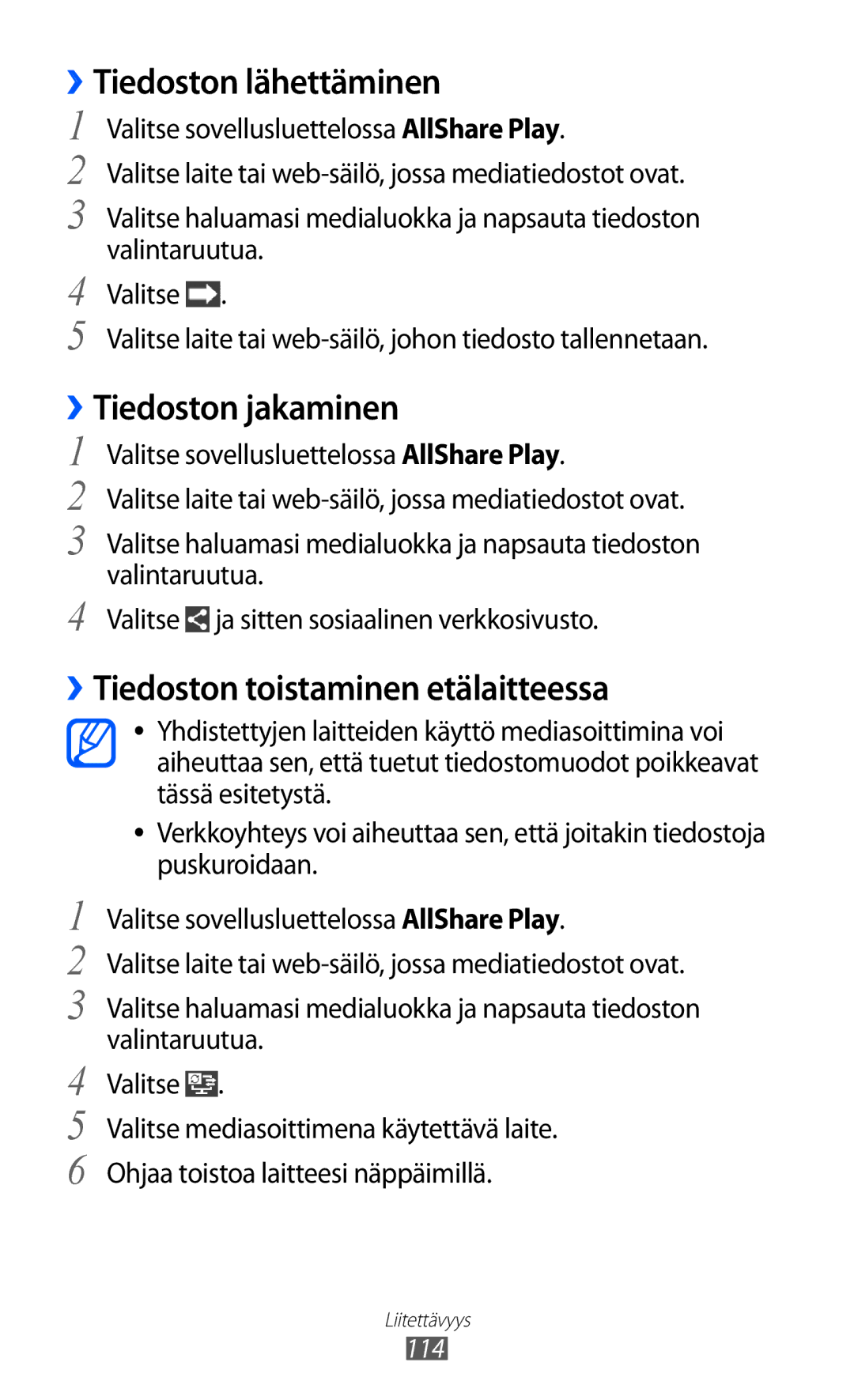 Samsung GT-I9100LKANEE manual ››Tiedoston lähettäminen, ››Tiedoston jakaminen, ››Tiedoston toistaminen etälaitteessa 