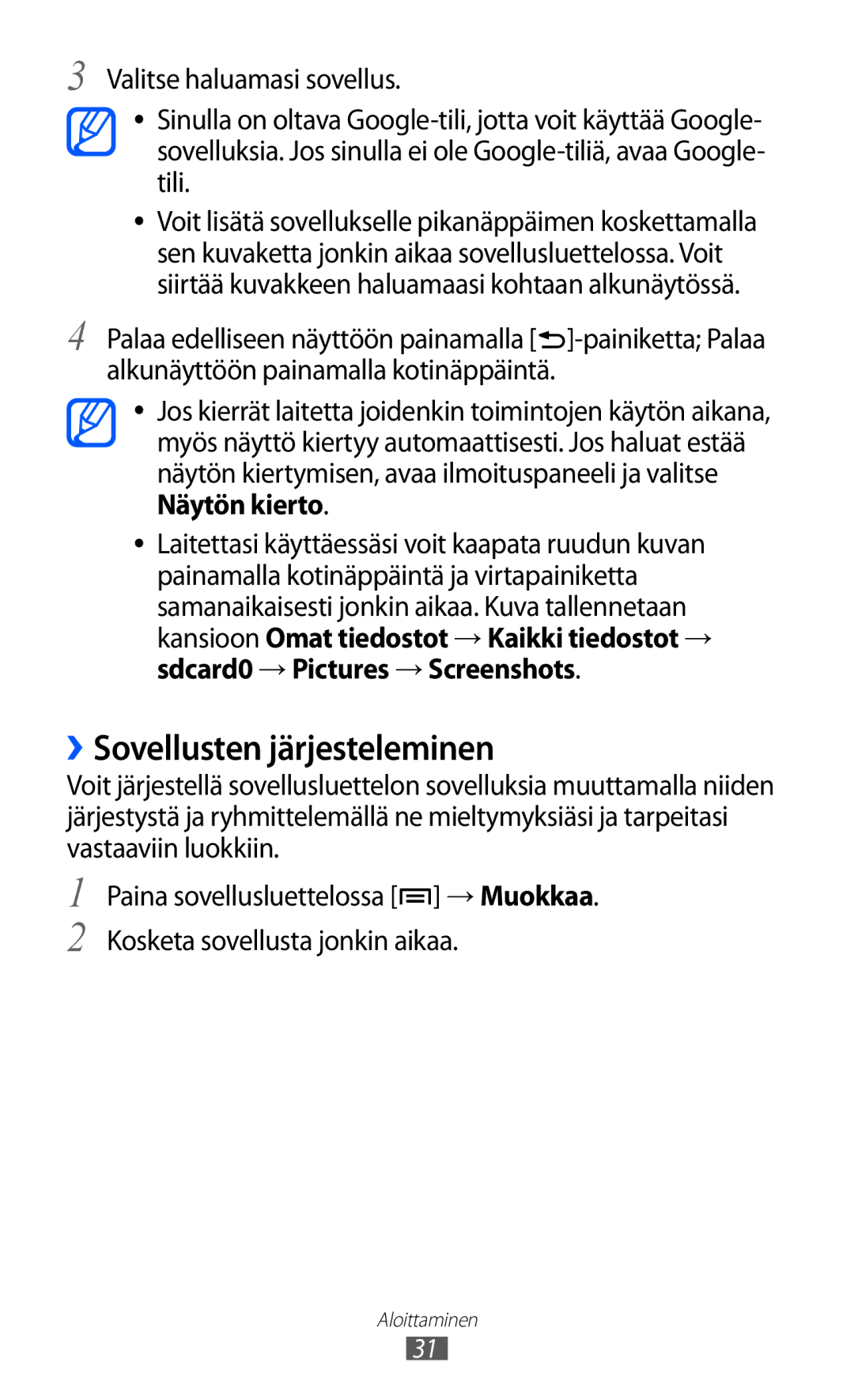 Samsung GT-I9100RWANEE, GT-I9100RWAHTD, GT-I9100OIANEE, GT-I9100LKAHTD, GT-I9100LKANEE manual ››Sovellusten järjesteleminen 