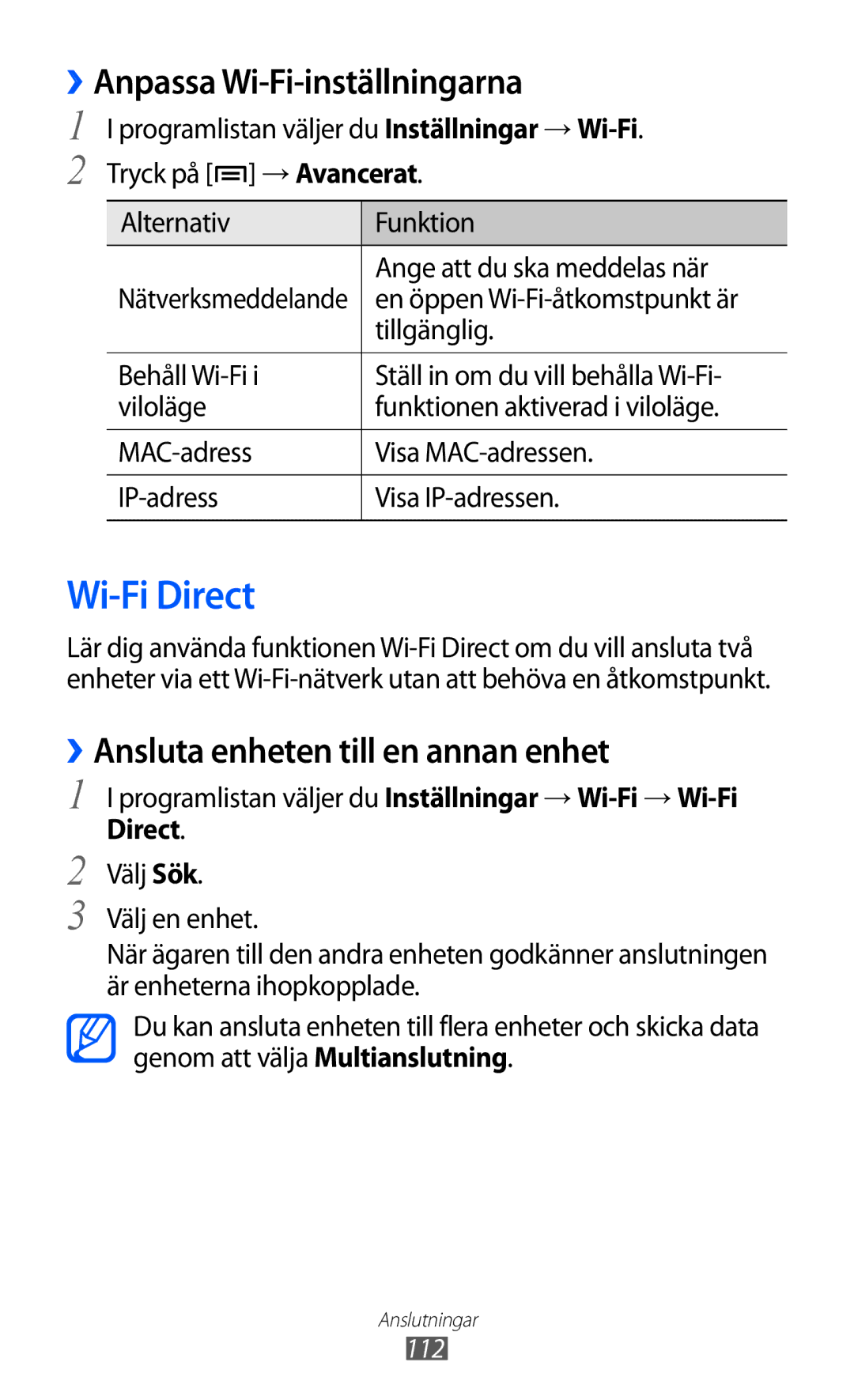 Samsung GT-I9100OIANEE Wi-Fi Direct, ››Anpassa Wi-Fi-inställningarna, ››Ansluta enheten till en annan enhet, Tillgänglig 