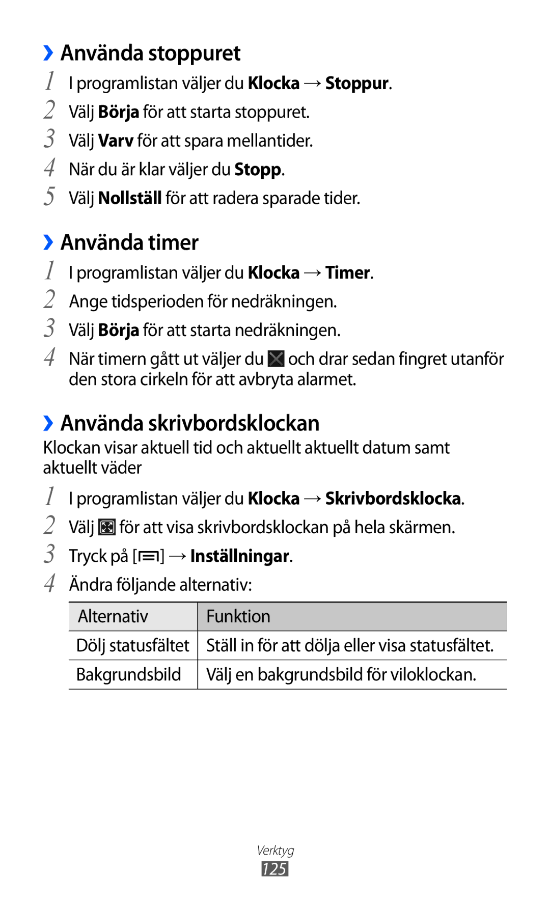 Samsung GT-I9100RWAHTD, GT-I9100RWANEE ››Använda stoppuret, ››Använda timer, ››Använda skrivbordsklockan, Bakgrundsbild 