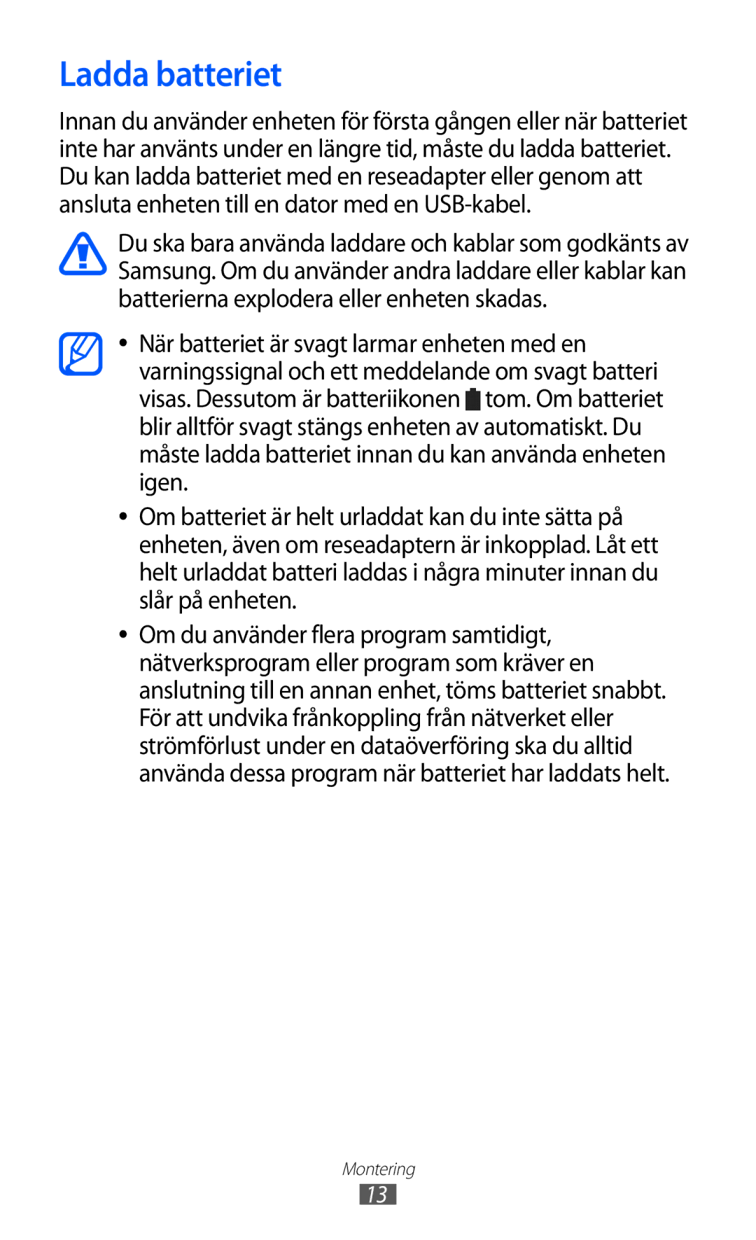 Samsung GT-I9100LKAHTD, GT-I9100RWAHTD, GT-I9100RWANEE, GT-I9100OIANEE, GT-I9100LKANEE manual Ladda batteriet 