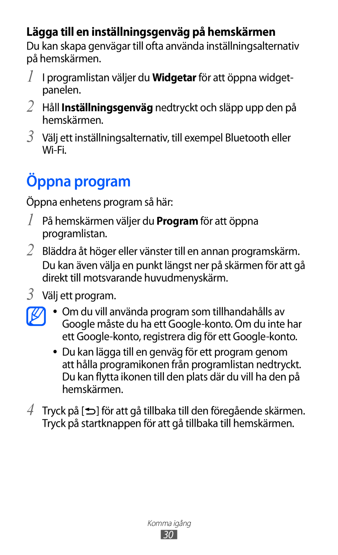 Samsung GT-I9100RWAHTD, GT-I9100RWANEE, GT-I9100OIANEE manual Öppna program, Lägga till en inställningsgenväg på hemskärmen 