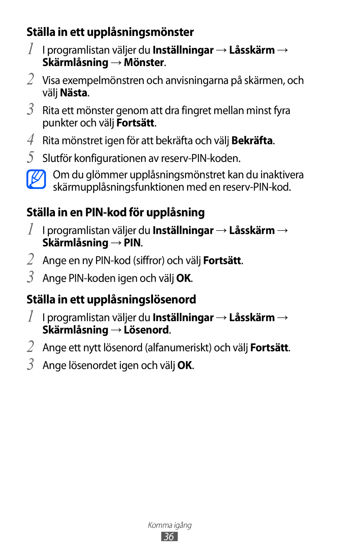 Samsung GT-I9100RWANEE, GT-I9100RWAHTD manual Ställa in ett upplåsningsmönster, Ställa in en PIN-kod för upplåsning 