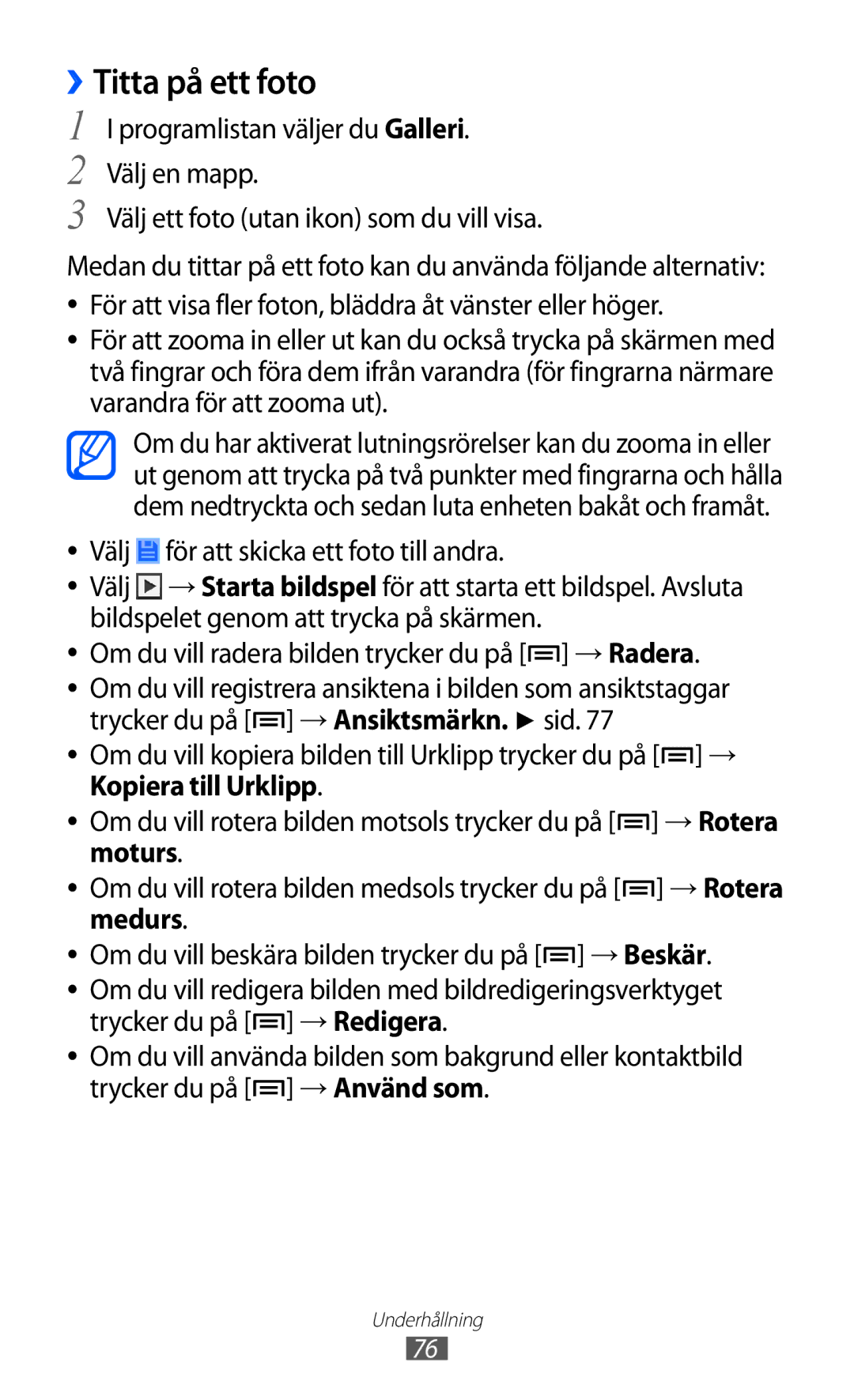 Samsung GT-I9100RWANEE, GT-I9100RWAHTD, GT-I9100OIANEE, GT-I9100LKAHTD, GT-I9100LKANEE manual ››Titta på ett foto 