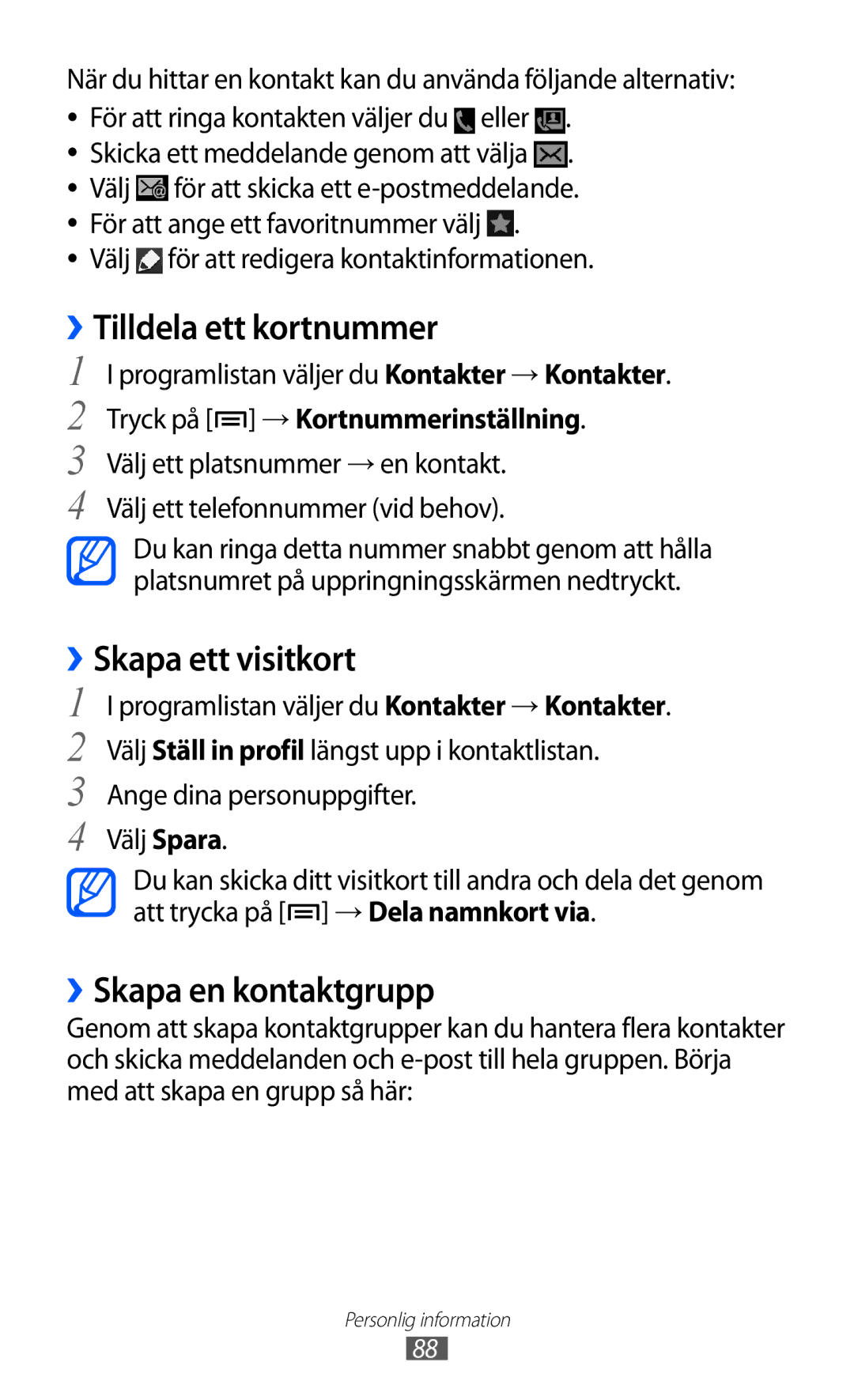 Samsung GT-I9100LKAHTD, GT-I9100RWAHTD manual ››Tilldela ett kortnummer, ››Skapa ett visitkort, ››Skapa en kontaktgrupp 
