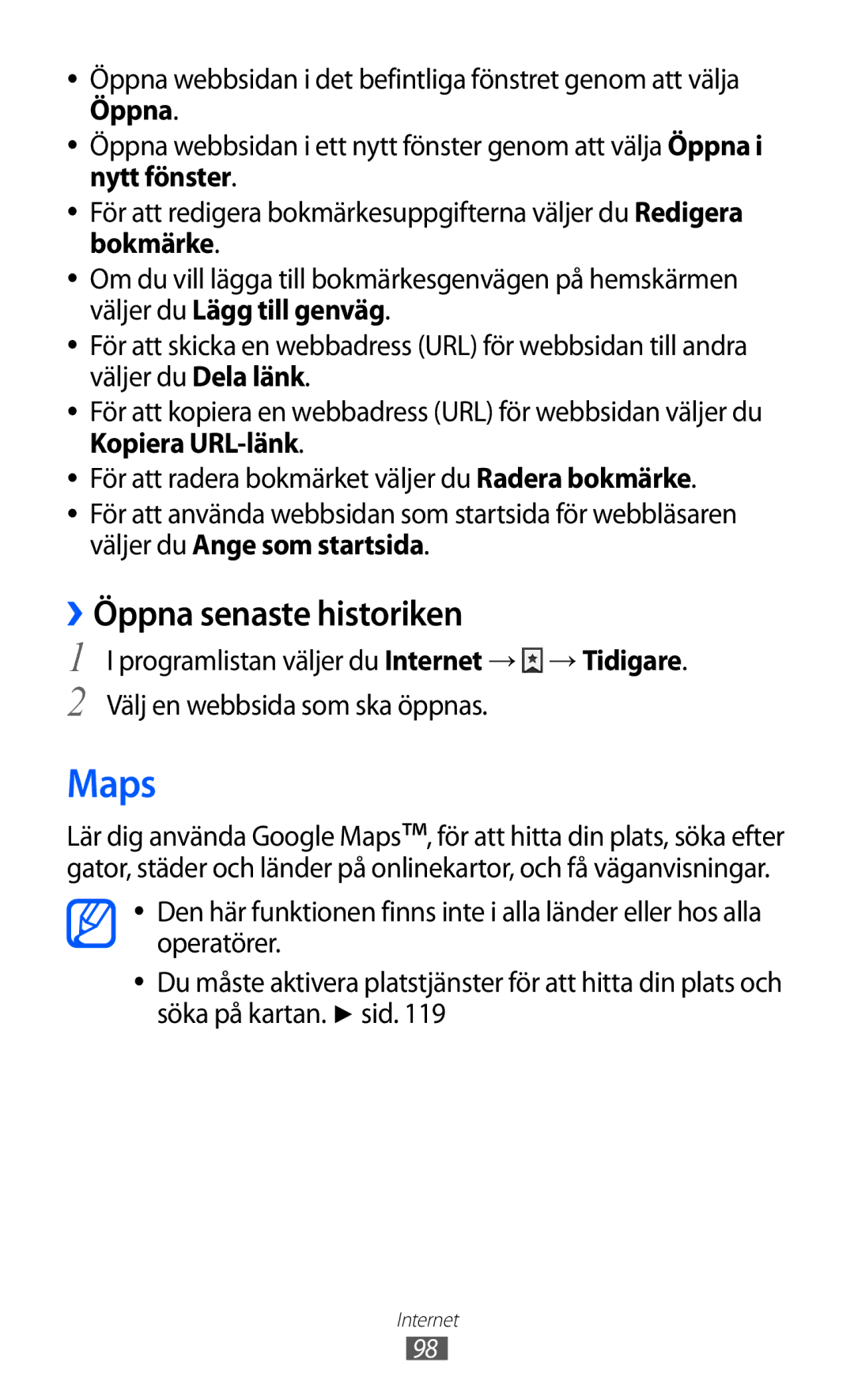 Samsung GT-I9100LKAHTD, GT-I9100RWAHTD, GT-I9100RWANEE, GT-I9100OIANEE, GT-I9100LKANEE manual Maps, ››Öppna senaste historiken 