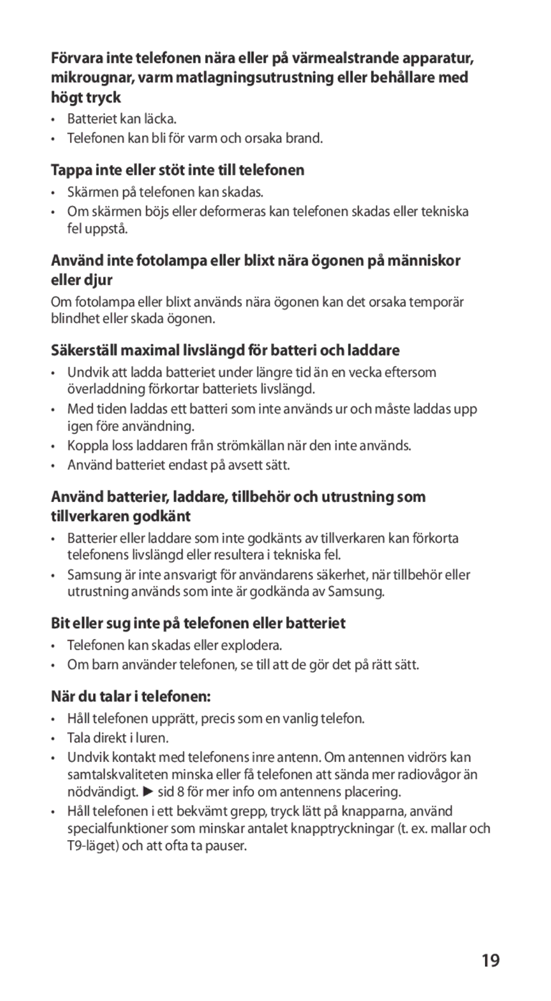 Samsung GT-I9100LKANEE Tappa inte eller stöt inte till telefonen, Säkerställ maximal livslängd för batteri och laddare 