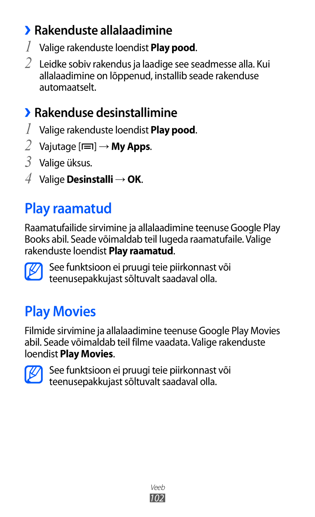 Samsung GT-I9100RWASEB, GT-I9100OIASEB manual Play raamatud, Play Movies, ››Rakenduste allalaadimine, Valige Desinstalli →OK 