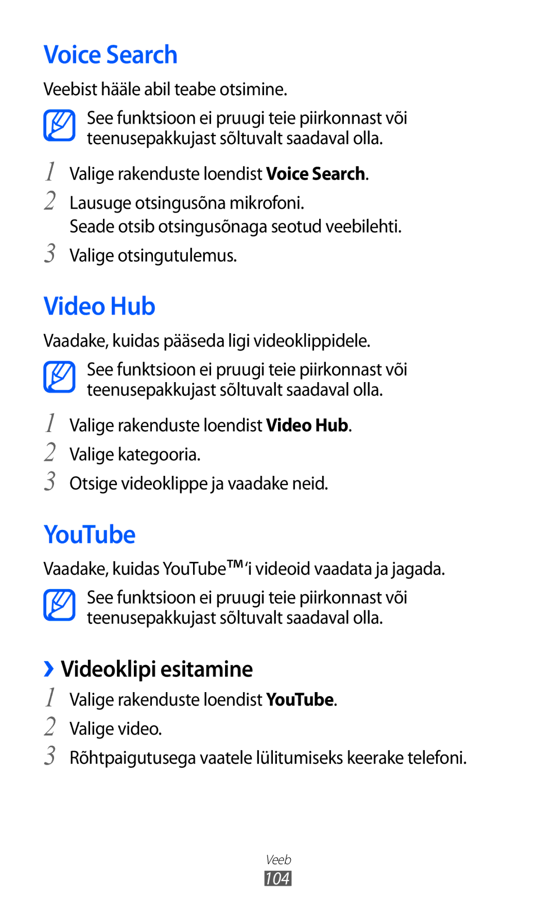 Samsung GT-I9100LKASEB, GT-I9100RWASEB, GT-I9100OIASEB Voice Search, Video Hub, YouTube, Veebist hääle abil teabe otsimine 