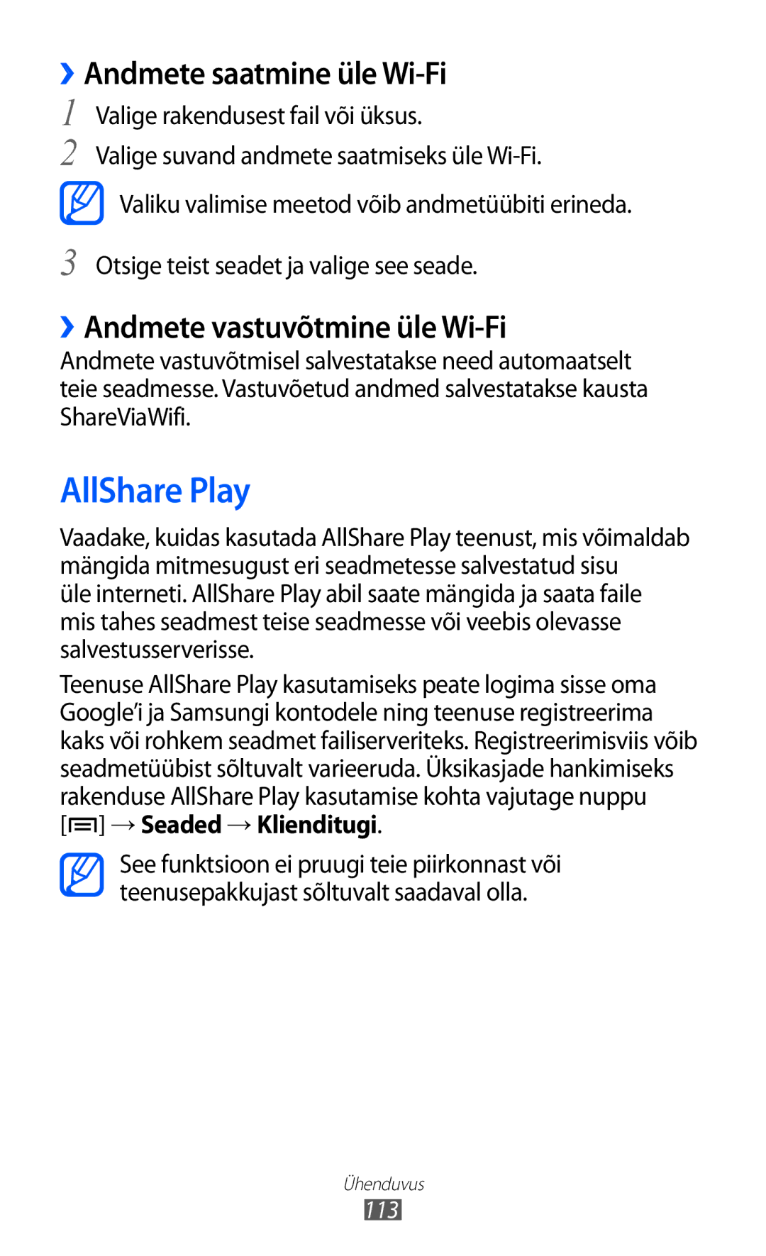 Samsung GT-I9100LKASEB AllShare Play, ››Andmete saatmine üle Wi-Fi, ››Andmete vastuvõtmine üle Wi-Fi, →Seaded →Klienditugi 