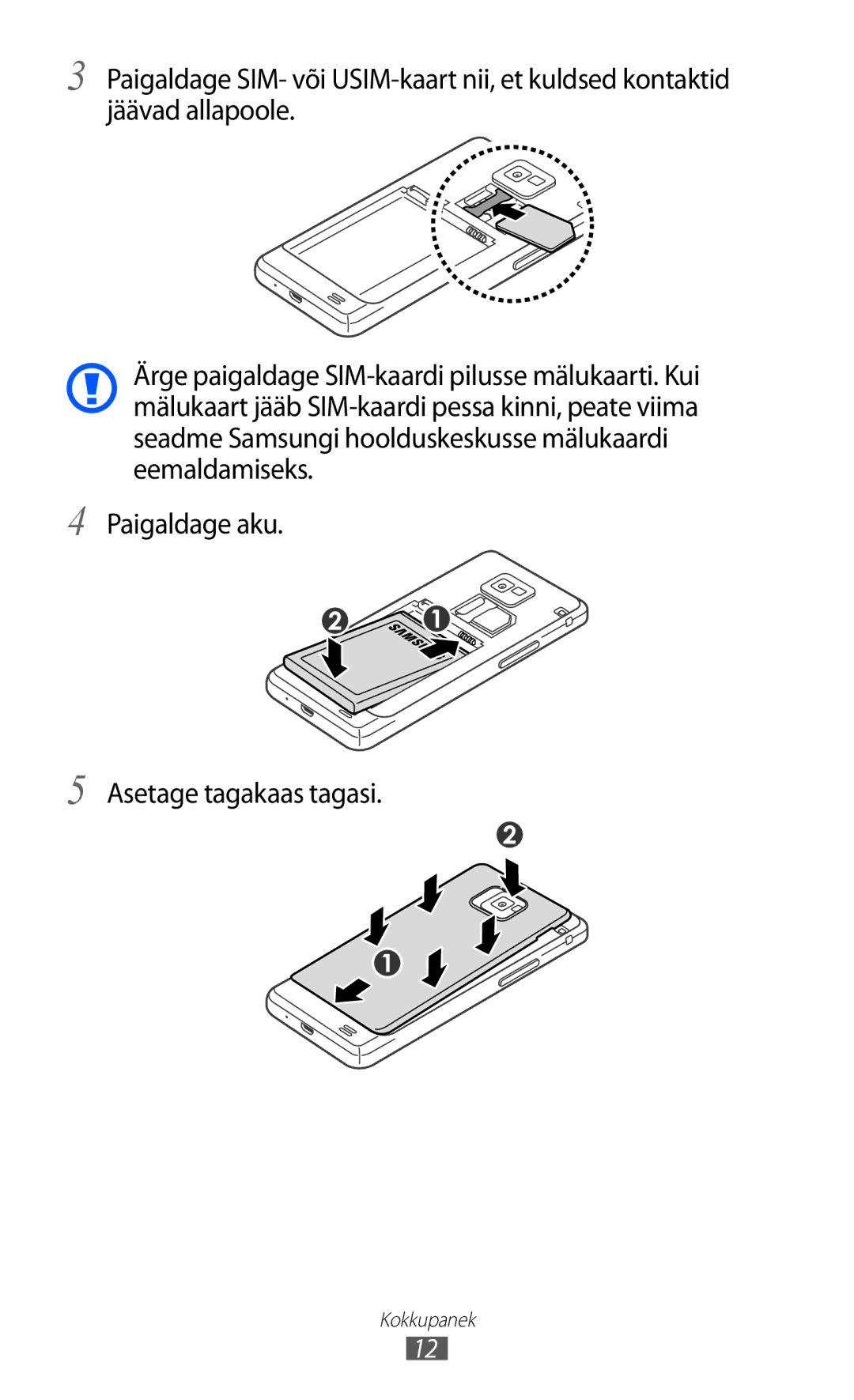 Samsung GT-I9100RWASEB, GT-I9100OIASEB, GT-I9100LKASEB manual Paigaldage aku Asetage tagakaas tagasi 