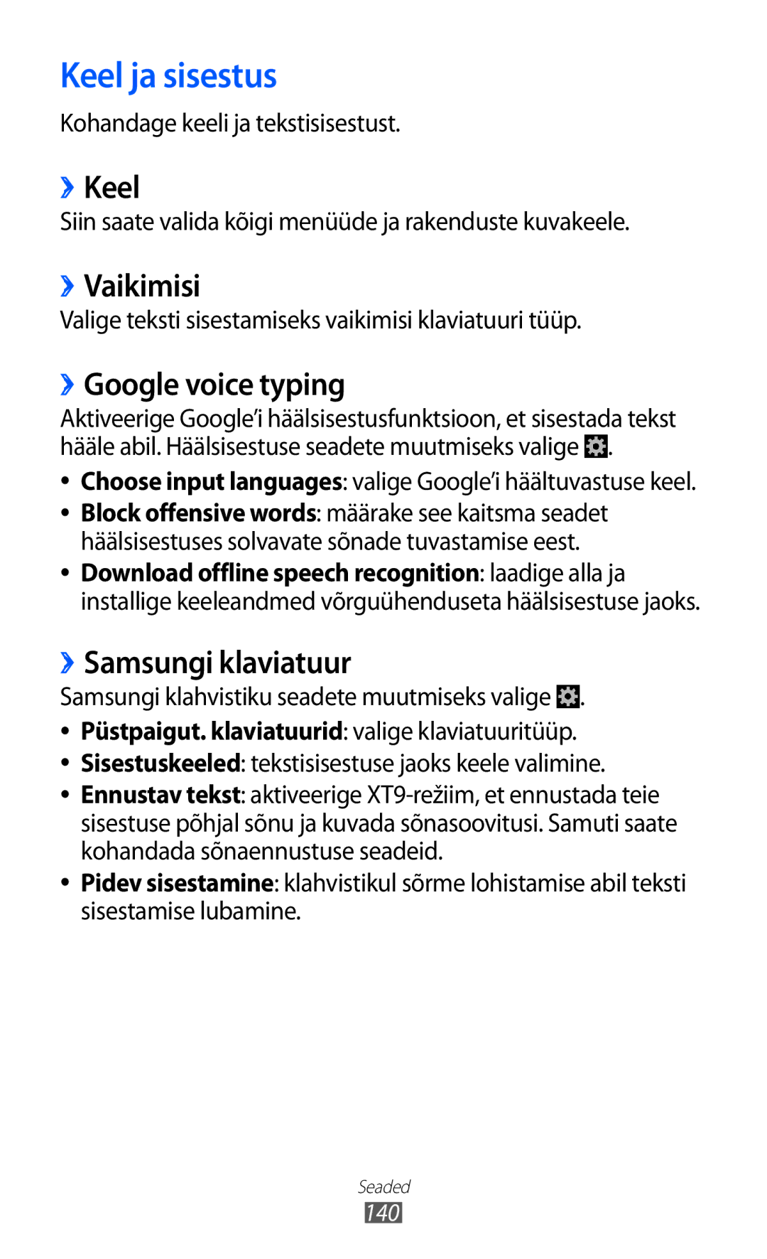 Samsung GT-I9100LKASEB, GT-I9100RWASEB Keel ja sisestus, ››Keel, ››Vaikimisi, ››Google voice typing, ››Samsungi klaviatuur 