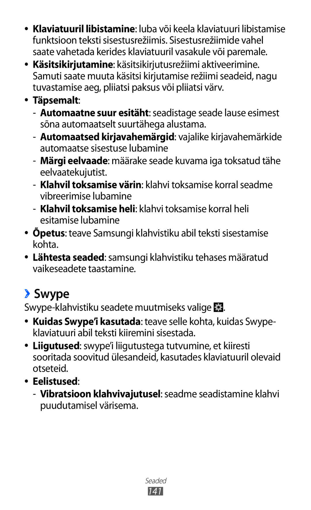 Samsung GT-I9100RWASEB, GT-I9100OIASEB, GT-I9100LKASEB manual ››Swype, Täpsemalt, Swype-klahvistiku seadete muutmiseks valige 