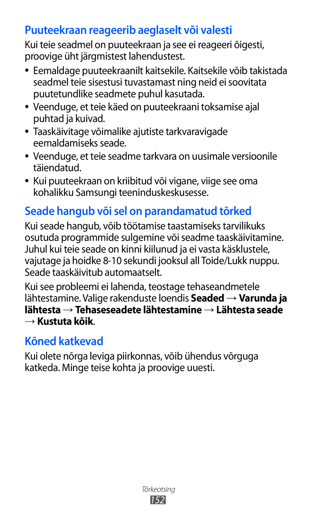 Samsung GT-I9100LKASEB, GT-I9100RWASEB, GT-I9100OIASEB manual Puuteekraan reageerib aeglaselt või valesti, → Kustuta kõik 