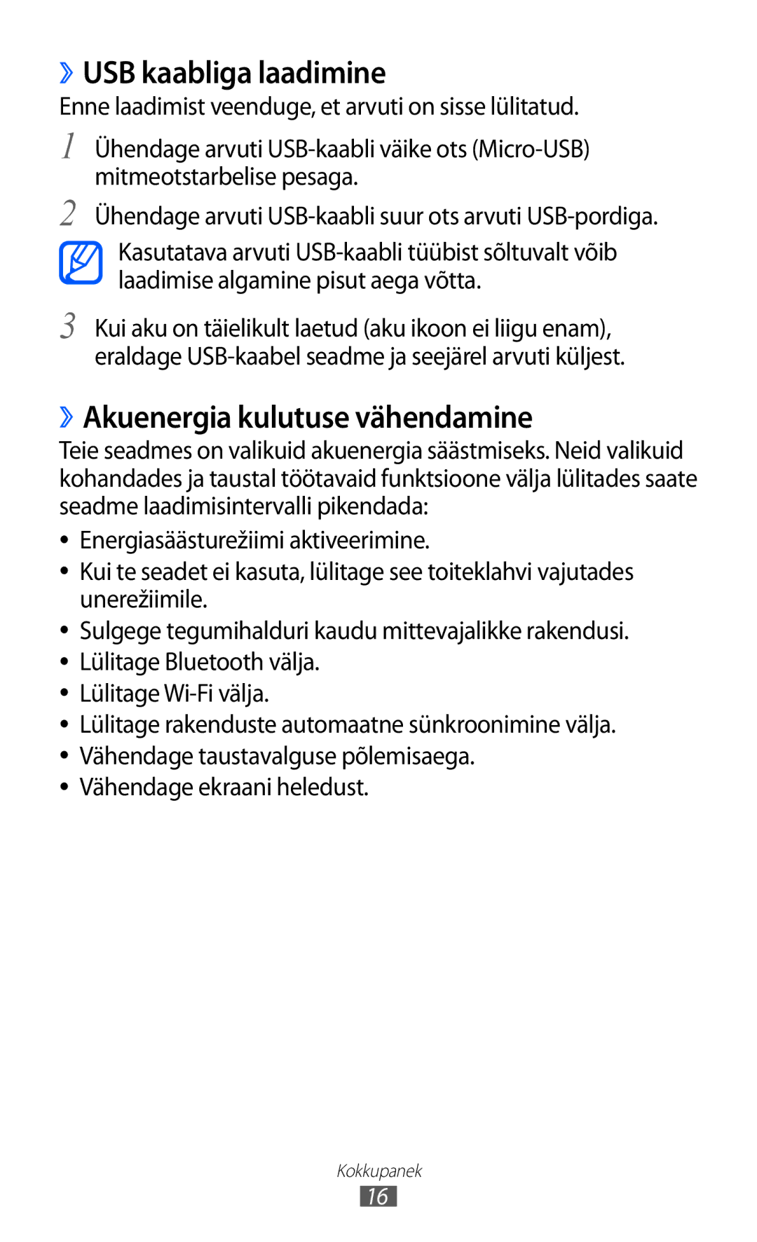 Samsung GT-I9100OIASEB, GT-I9100RWASEB, GT-I9100LKASEB manual ››USB kaabliga laadimine, ››Akuenergia kulutuse vähendamine 