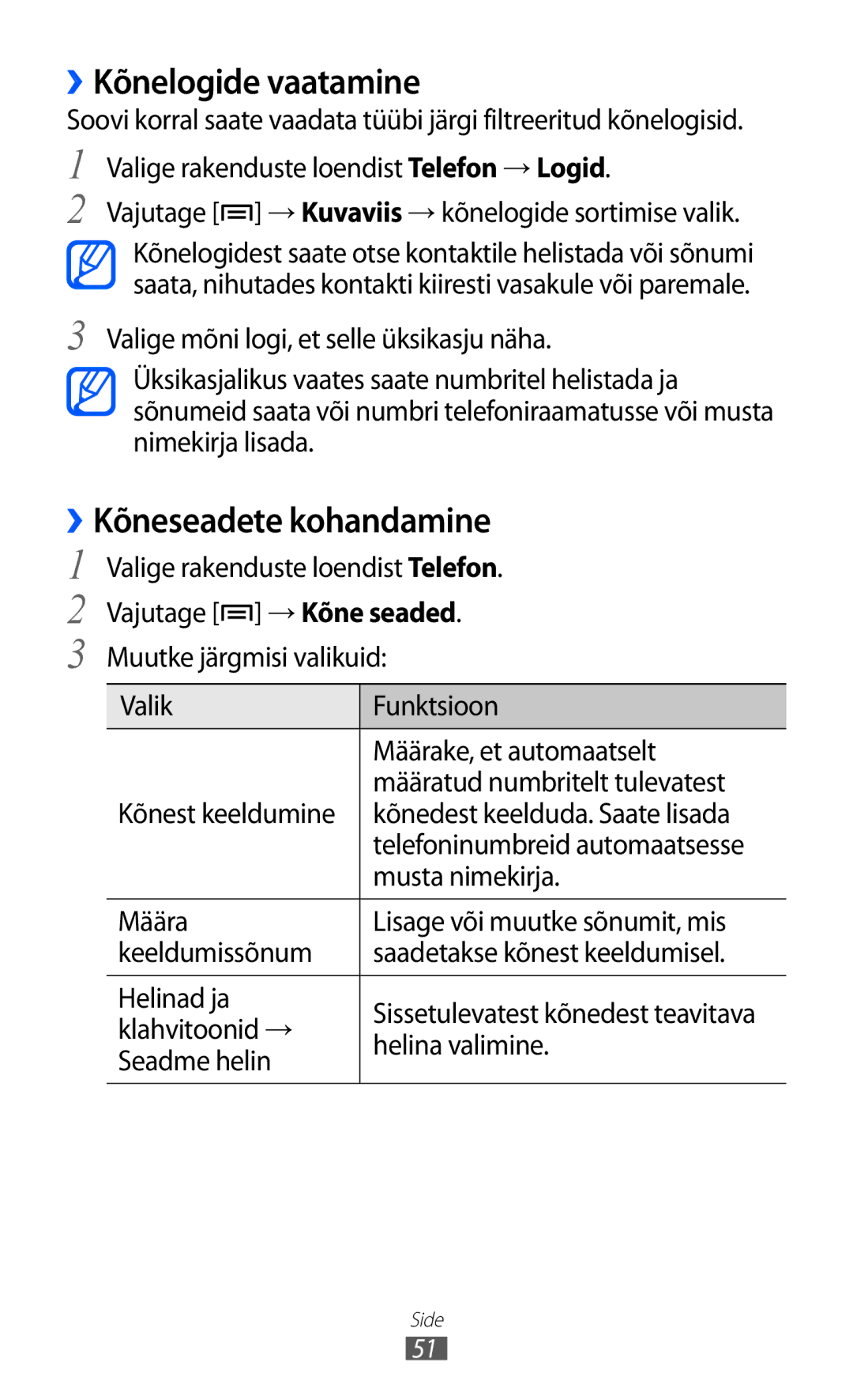 Samsung GT-I9100RWASEB ››Kõnelogide vaatamine, ››Kõneseadete kohandamine, Klahvitoonid →, Helina valimine, Seadme helin 