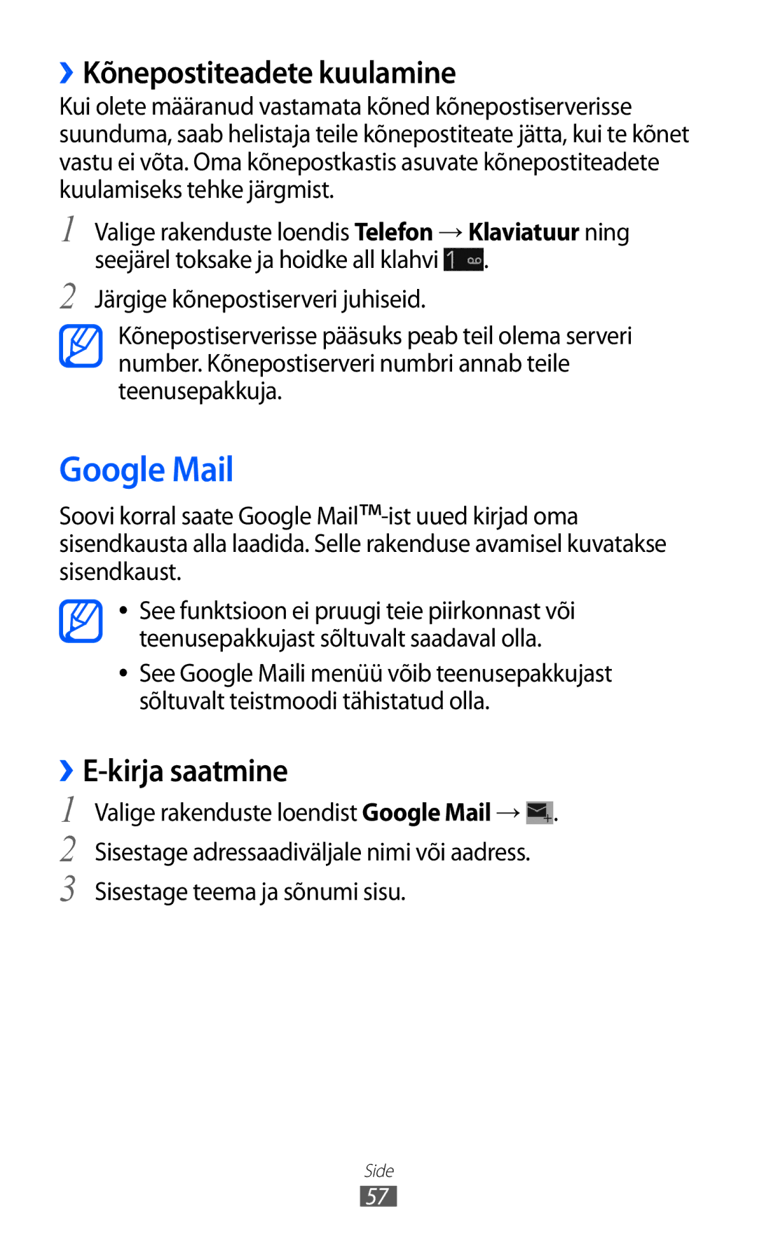Samsung GT-I9100RWASEB, GT-I9100OIASEB, GT-I9100LKASEB manual Google Mail, ››Kõnepostiteadete kuulamine, ››E-kirja saatmine 