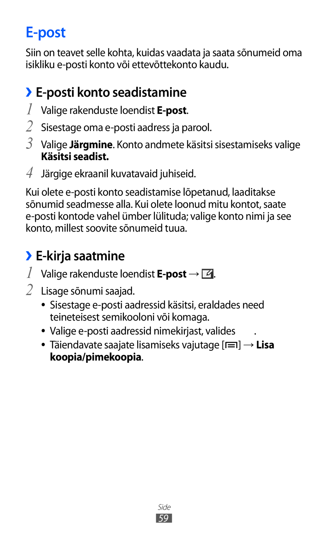 Samsung GT-I9100LKASEB, GT-I9100RWASEB manual Post, ››E-posti konto seadistamine, Käsitsi seadist, Koopia/pimekoopia 