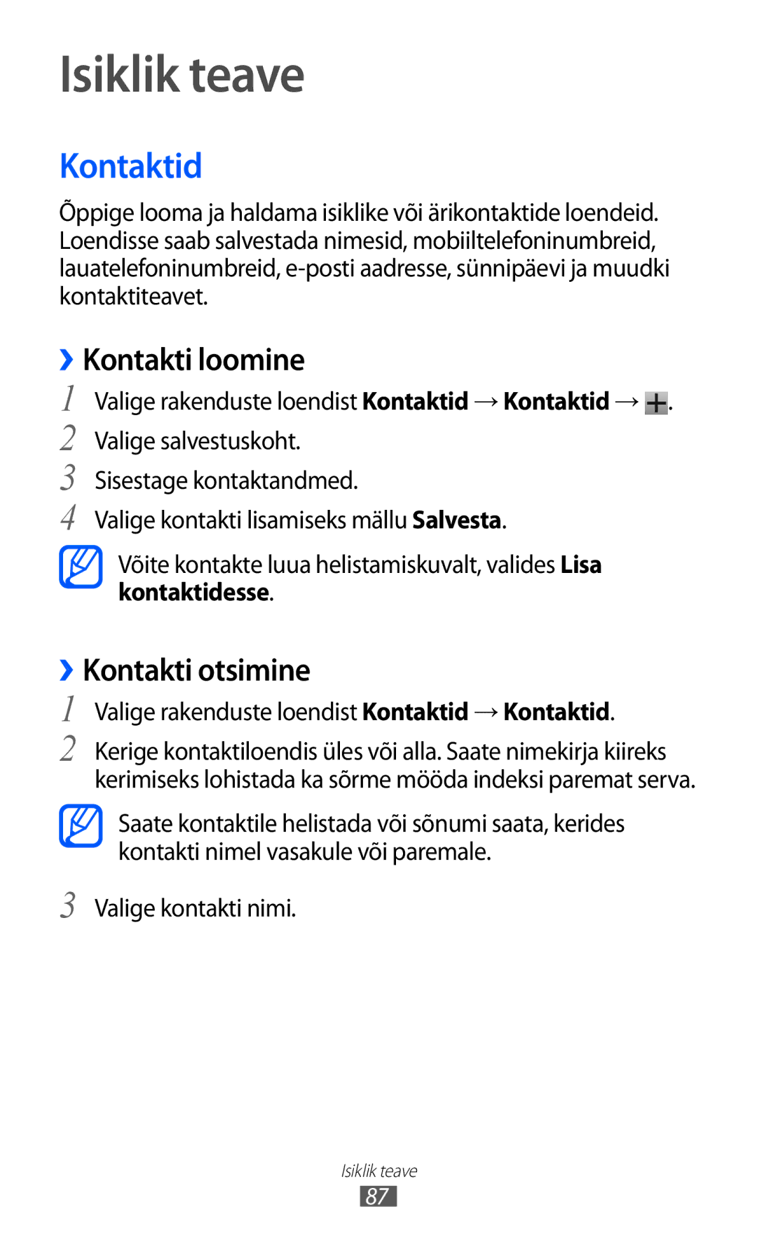 Samsung GT-I9100RWASEB, GT-I9100OIASEB, GT-I9100LKASEB Isiklik teave, Kontaktid, ››Kontakti loomine, ››Kontakti otsimine 