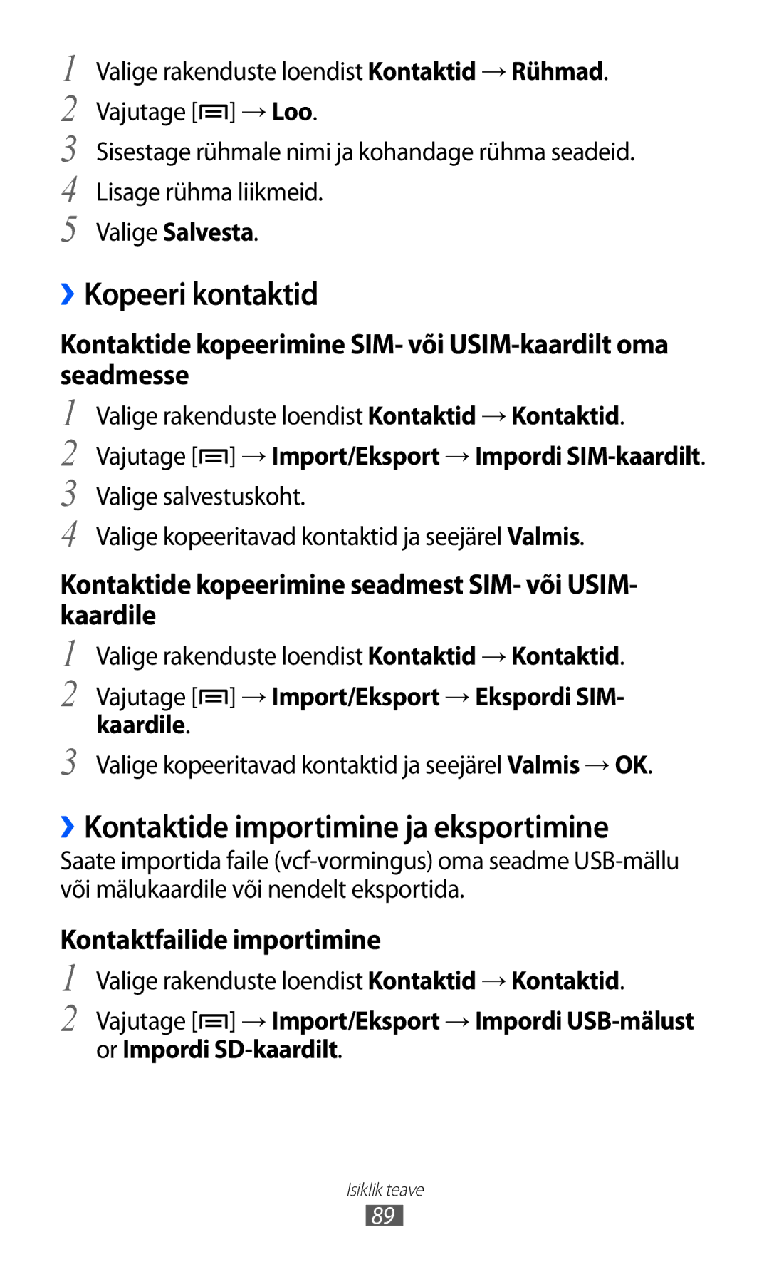 Samsung GT-I9100LKASEB manual ››Kopeeri kontaktid, ››Kontaktide importimine ja eksportimine, Kontaktfailide importimine 