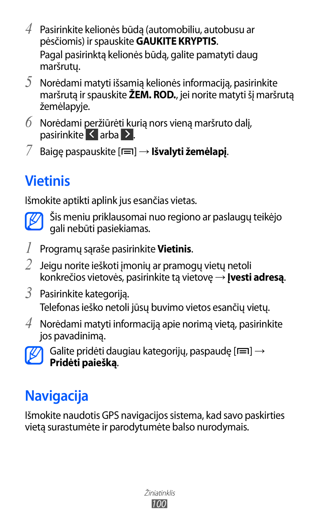Samsung GT-I9100OIASEB, GT-I9100RWASEB, GT-I9100LKASEB manual Vietinis, Navigacija 