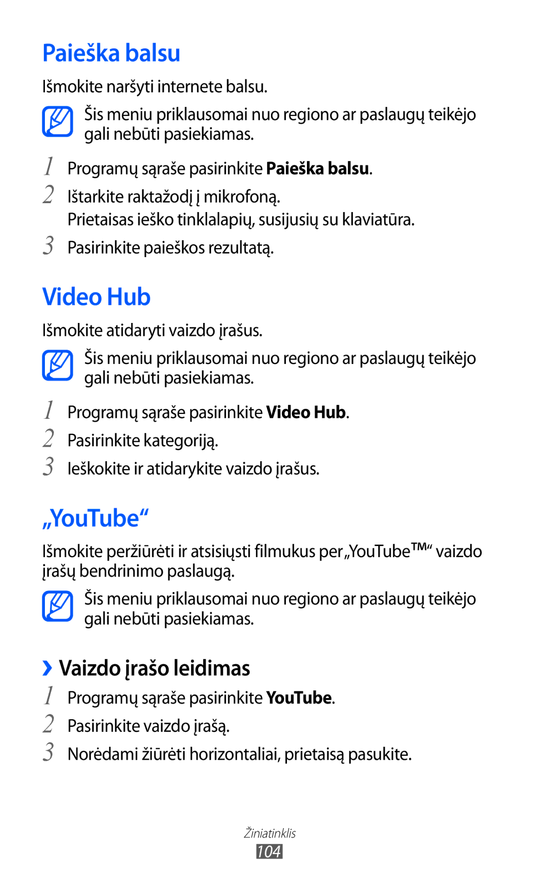 Samsung GT-I9100LKASEB manual Paieška balsu, Video Hub, „YouTube, Norėdami žiūrėti horizontaliai, prietaisą pasukite 