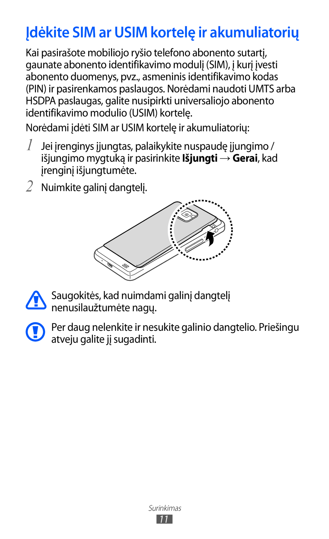 Samsung GT-I9100LKASEB, GT-I9100RWASEB, GT-I9100OIASEB manual Įdėkite SIM ar Usim kortelę ir akumuliatorių 