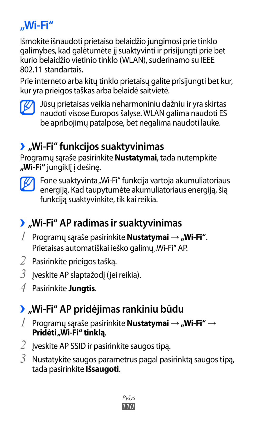 Samsung GT-I9100LKASEB ››„Wi-Fi funkcijos suaktyvinimas, ››„Wi-Fi AP radimas ir suaktyvinimas, Pridėti„Wi-Fi tinklą 