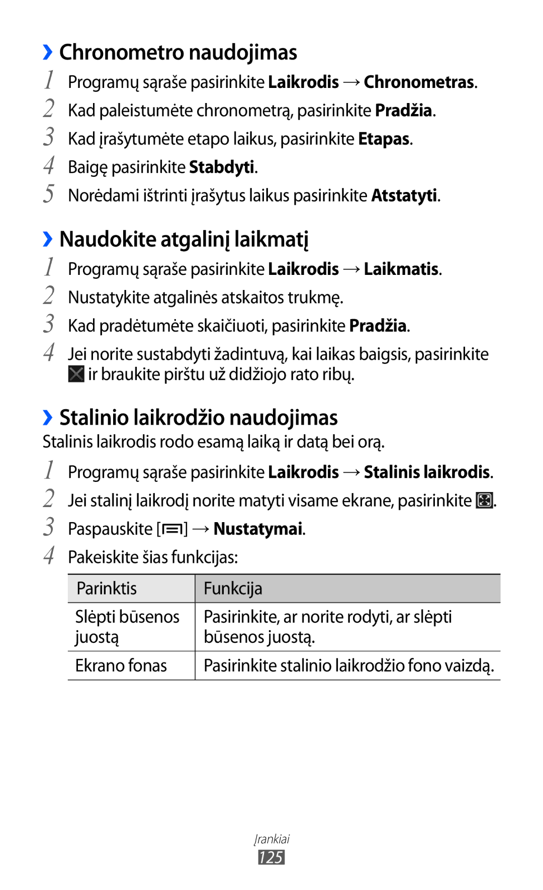 Samsung GT-I9100LKASEB manual ››Chronometro naudojimas, ››Naudokite atgalinį laikmatį, ››Stalinio laikrodžio naudojimas 