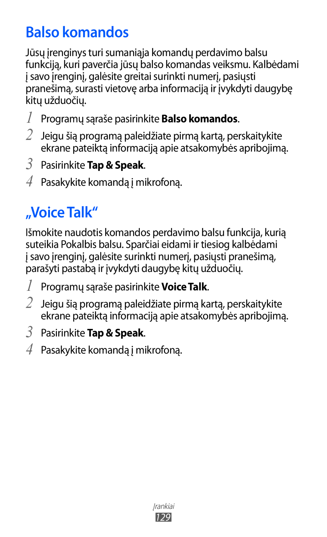 Samsung GT-I9100RWASEB, GT-I9100OIASEB, GT-I9100LKASEB Balso komandos, „Voice Talk, Programų sąraše pasirinkite Voice Talk 