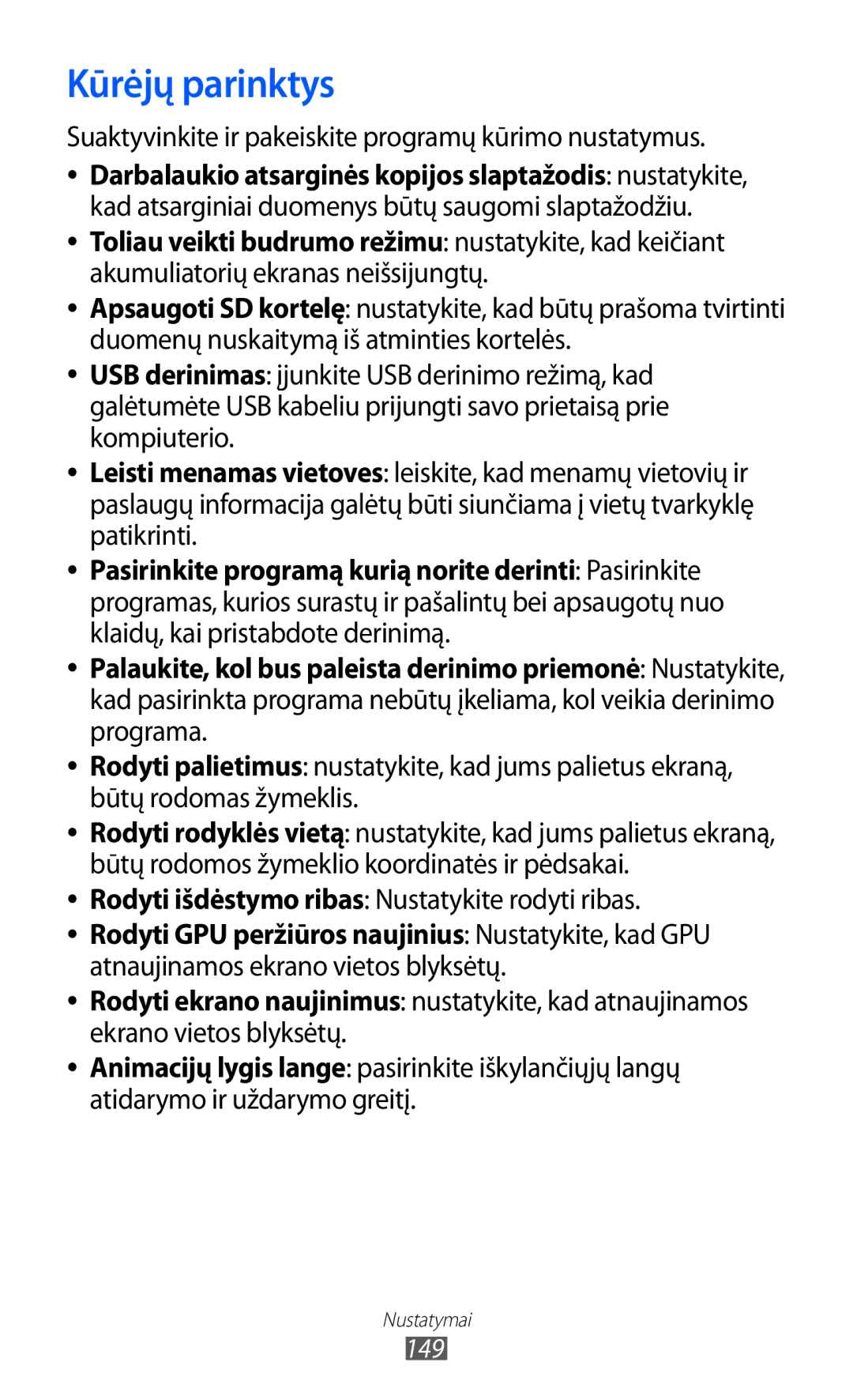 Samsung GT-I9100LKASEB, GT-I9100RWASEB manual Kūrėjų parinktys, Suaktyvinkite ir pakeiskite programų kūrimo nustatymus 