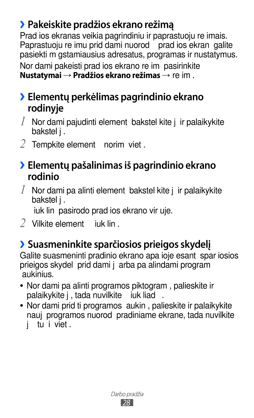 Samsung GT-I9100OIASEB manual ››Pakeiskite pradžios ekrano režimą, ››Elementų perkėlimas pagrindinio ekrano rodinyje 