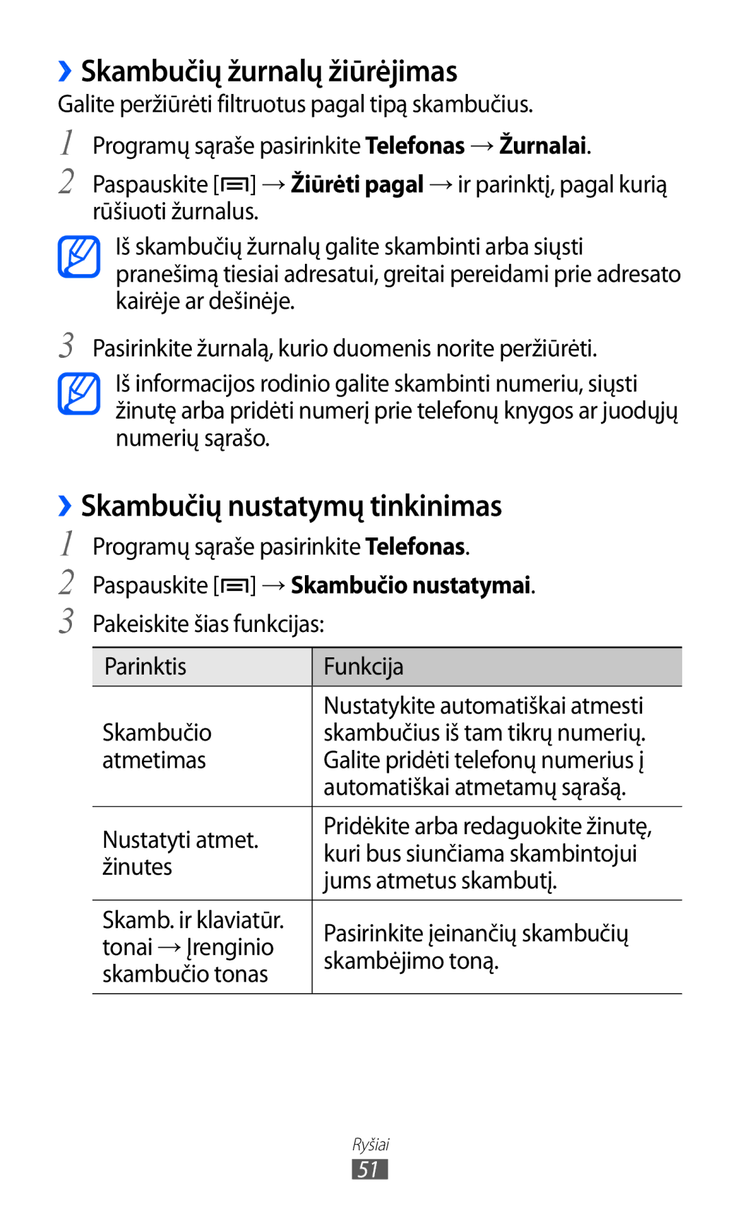 Samsung GT-I9100RWASEB ››Skambučių žurnalų žiūrėjimas, ››Skambučių nustatymų tinkinimas, Paspauskite →Skambučio nustatymai 